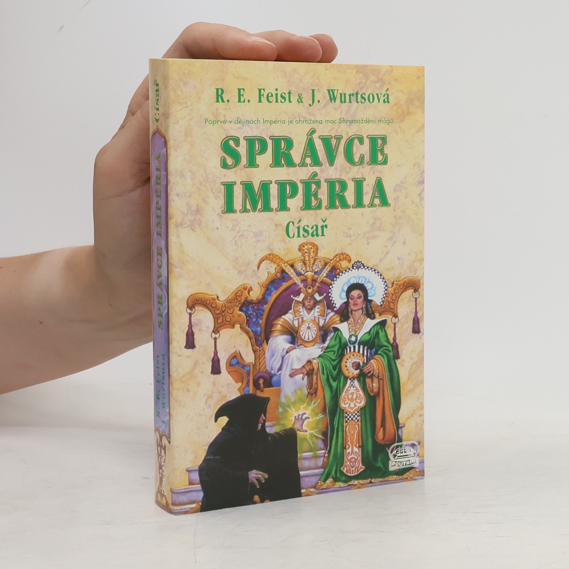 Raymond E. Feist Správce Impéria – Císař
