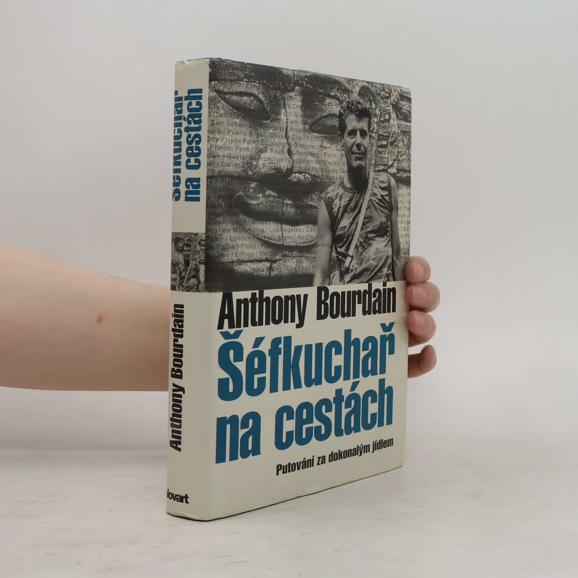 Anthony Bourdain Šéfkuchař na cestách: Putování za dokonalým jídlem