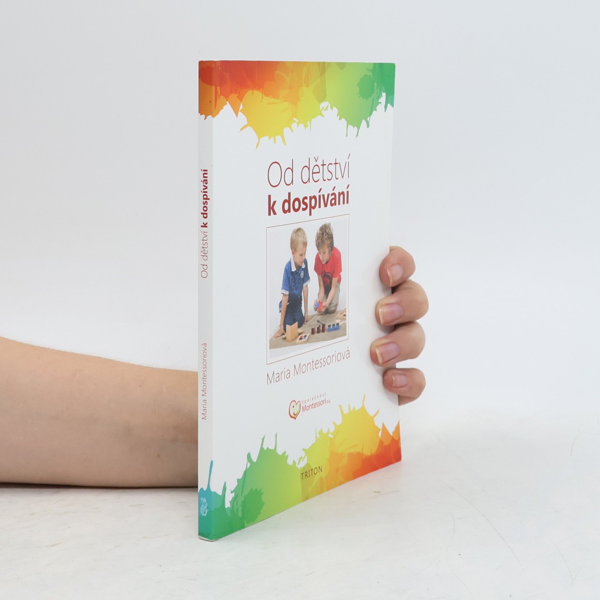 Maria Montessori Od dětství k dospívání