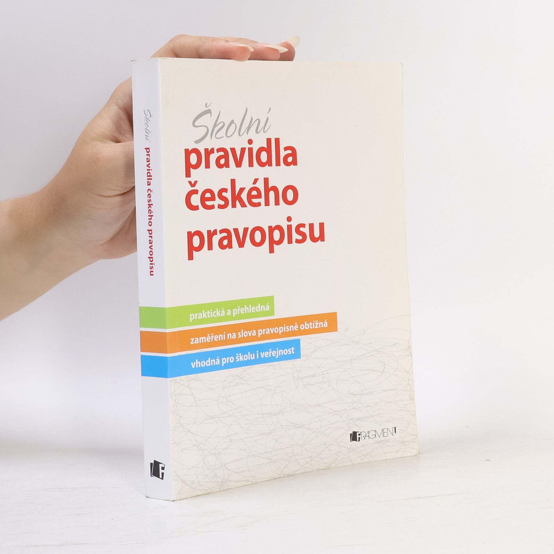Marie Sochrová Školní pravidla českého pravopisu