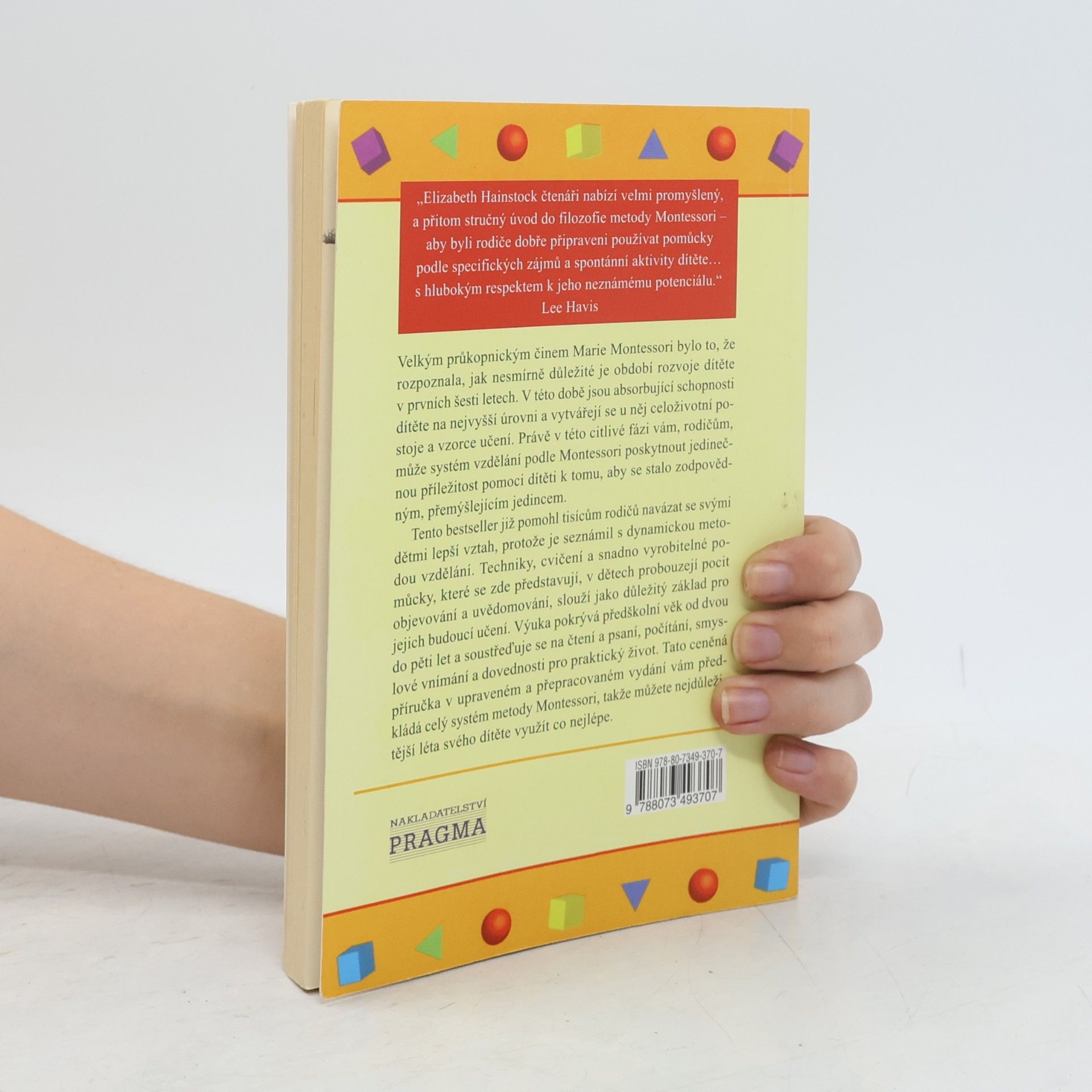 Elizabeth G. Hainstock Metoda Montessori a jak ji učit doma. Předškolní léta