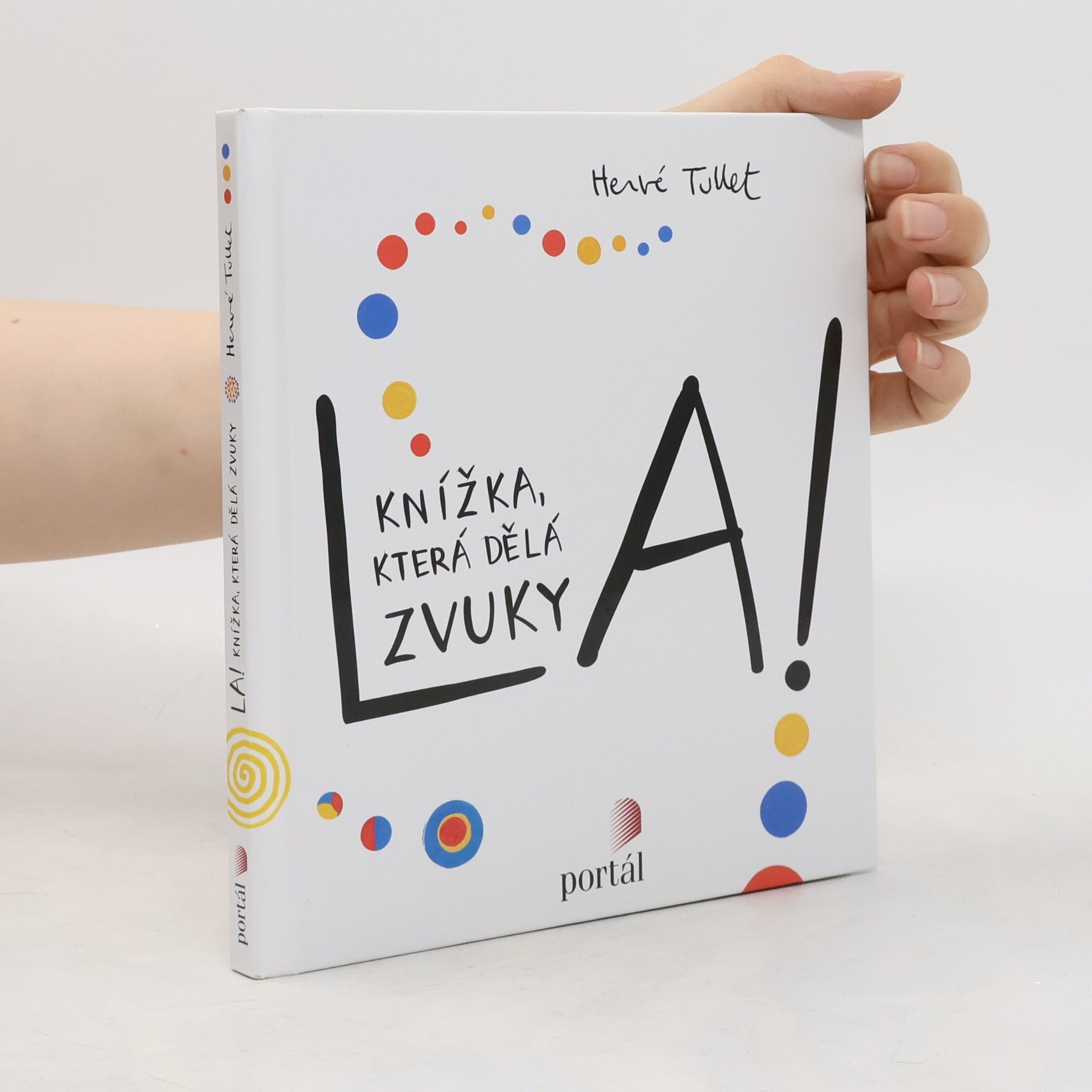 Hervé Tullet La! (Knížka, která dělá zvuky)