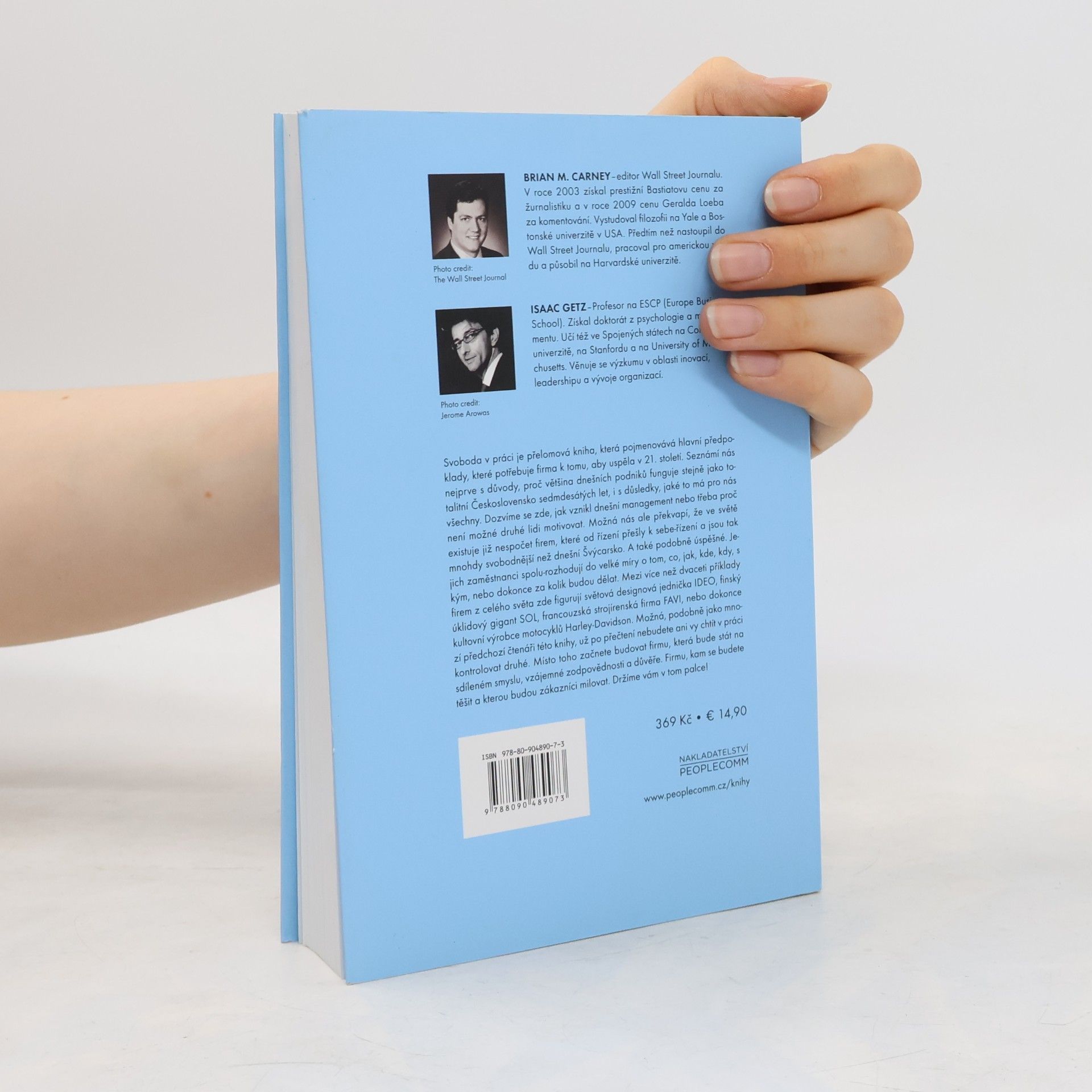 Brian M. Carney Svoboda v práci. Jak nechat zaměstnance dělat, co chtějí, a tím zvýšit produktivitu, zisk a růst