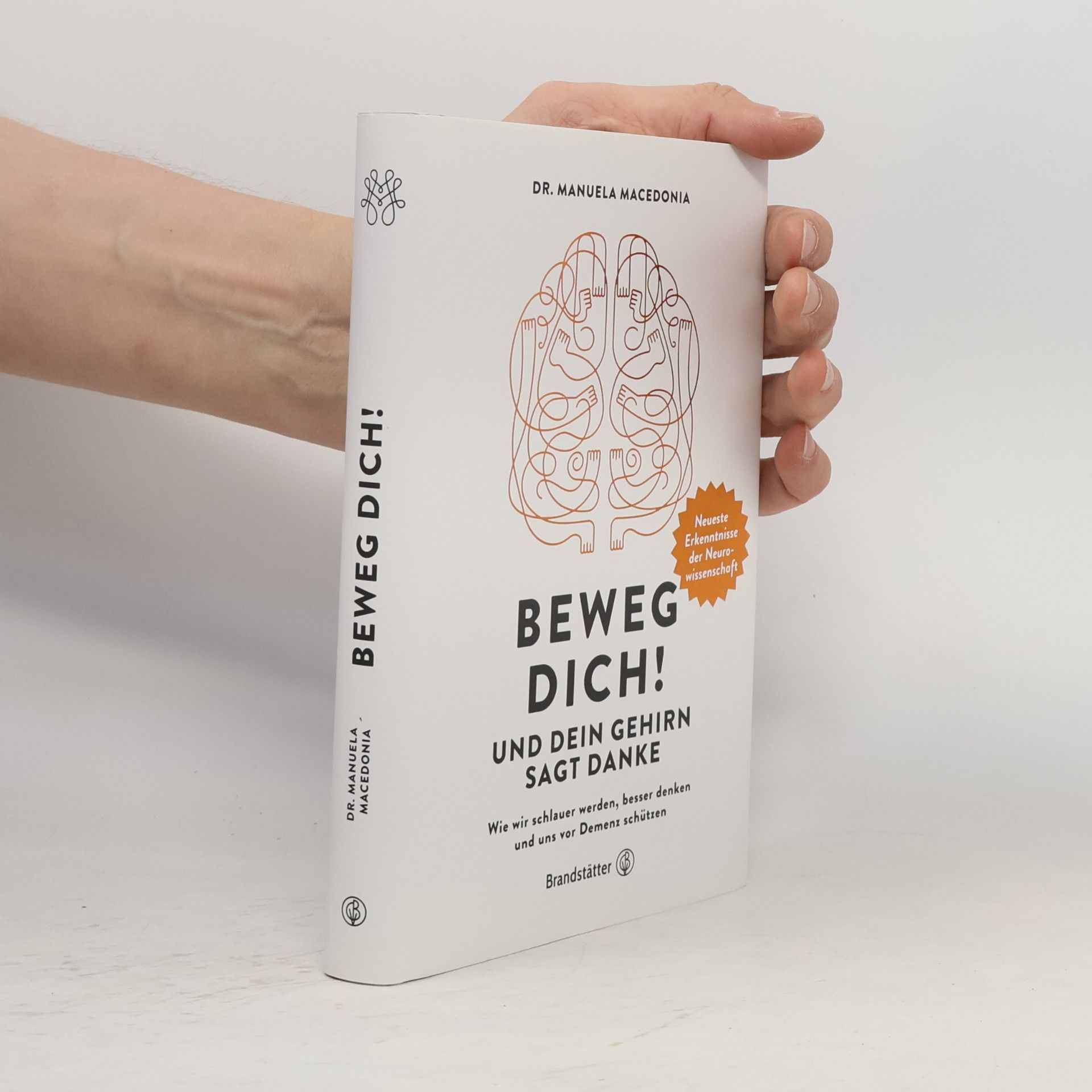 Manuela Macedonia Beweg dich! Und dein Gehirn sagt Danke
