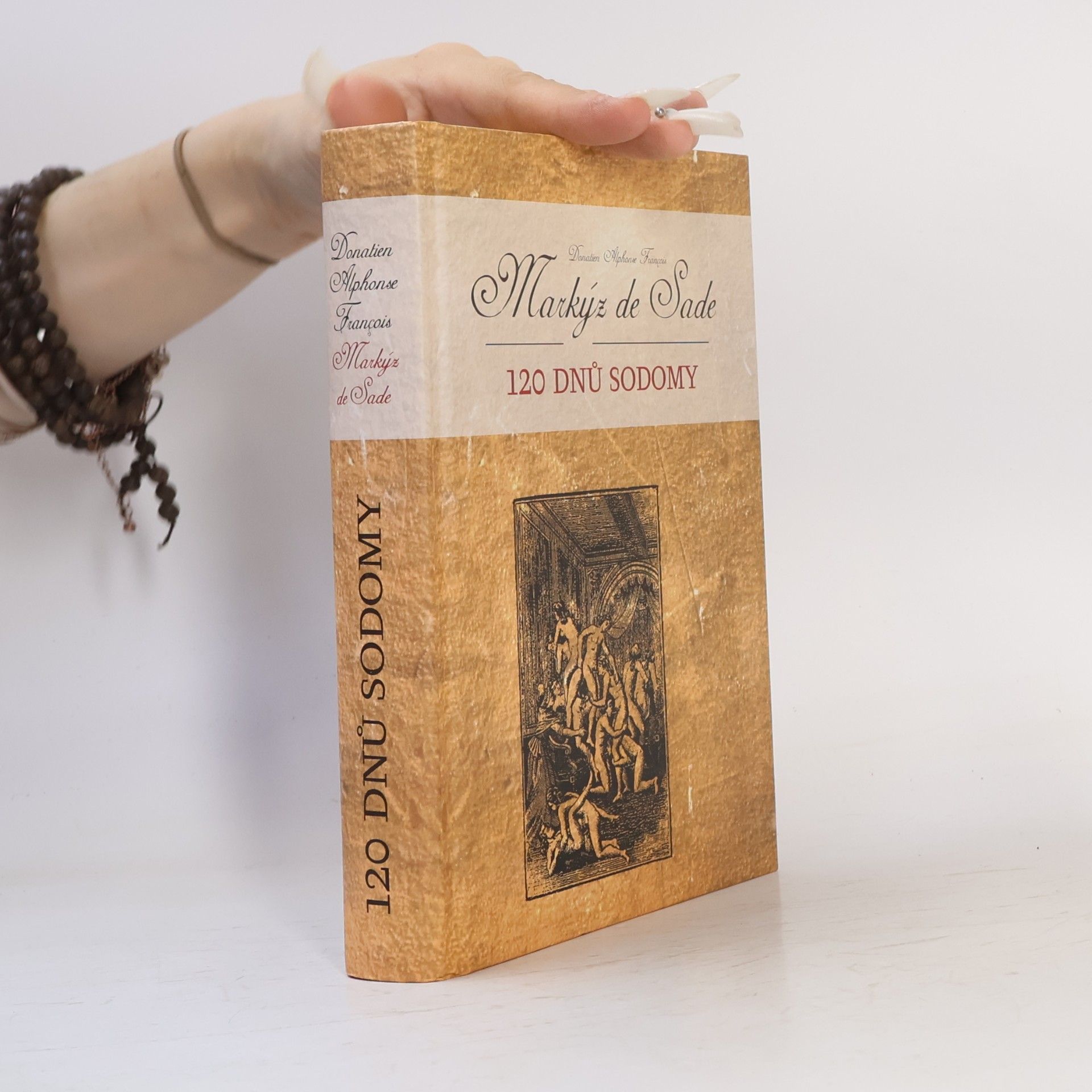 Donatien Alphonse François marquis de Sade 120 dnů Sodomy