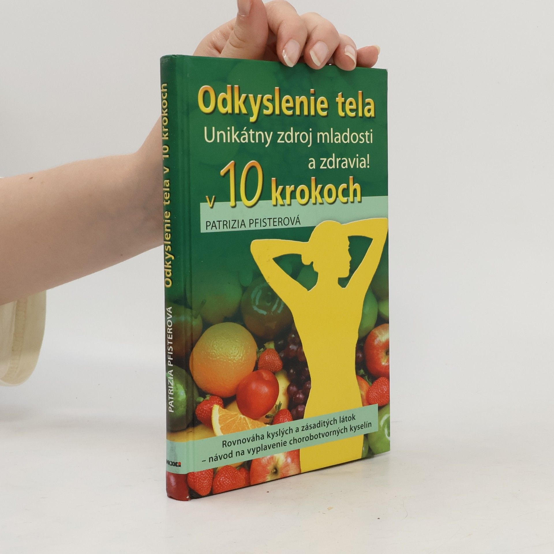 Patrizia Pfister Odkyslenie tela v 10 krokoch