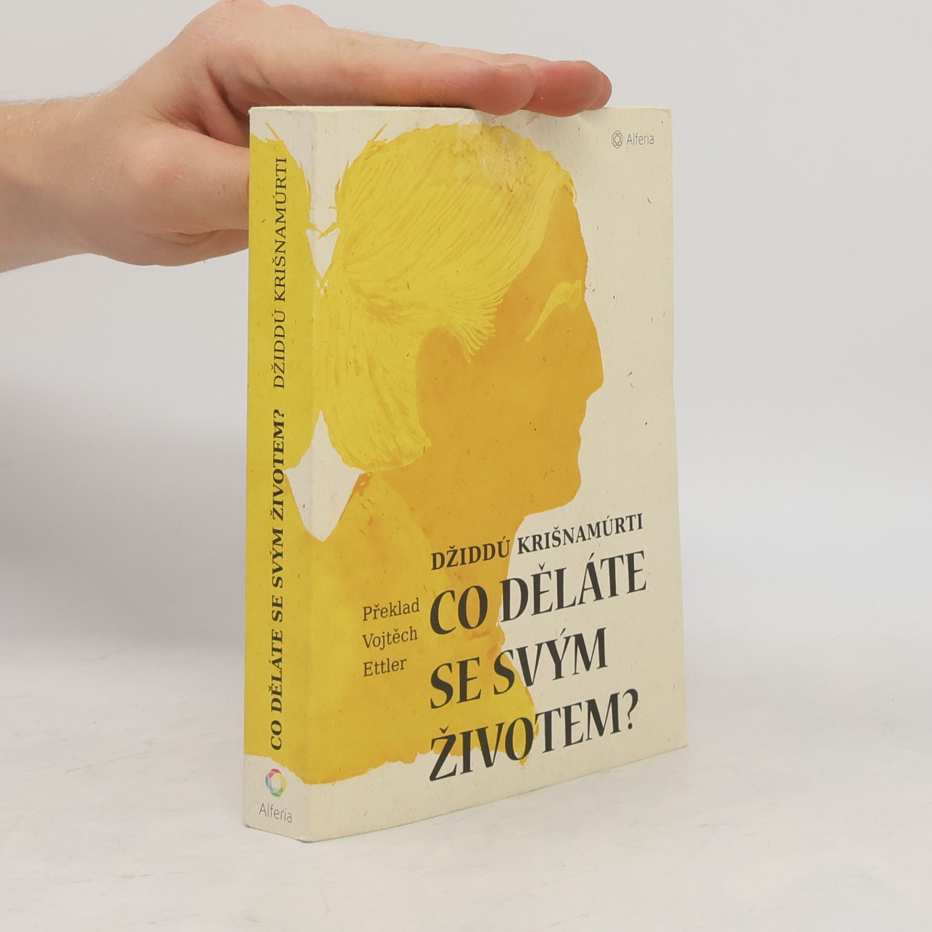 Džiddú Křišnamúrti Co děláte se svým životem?