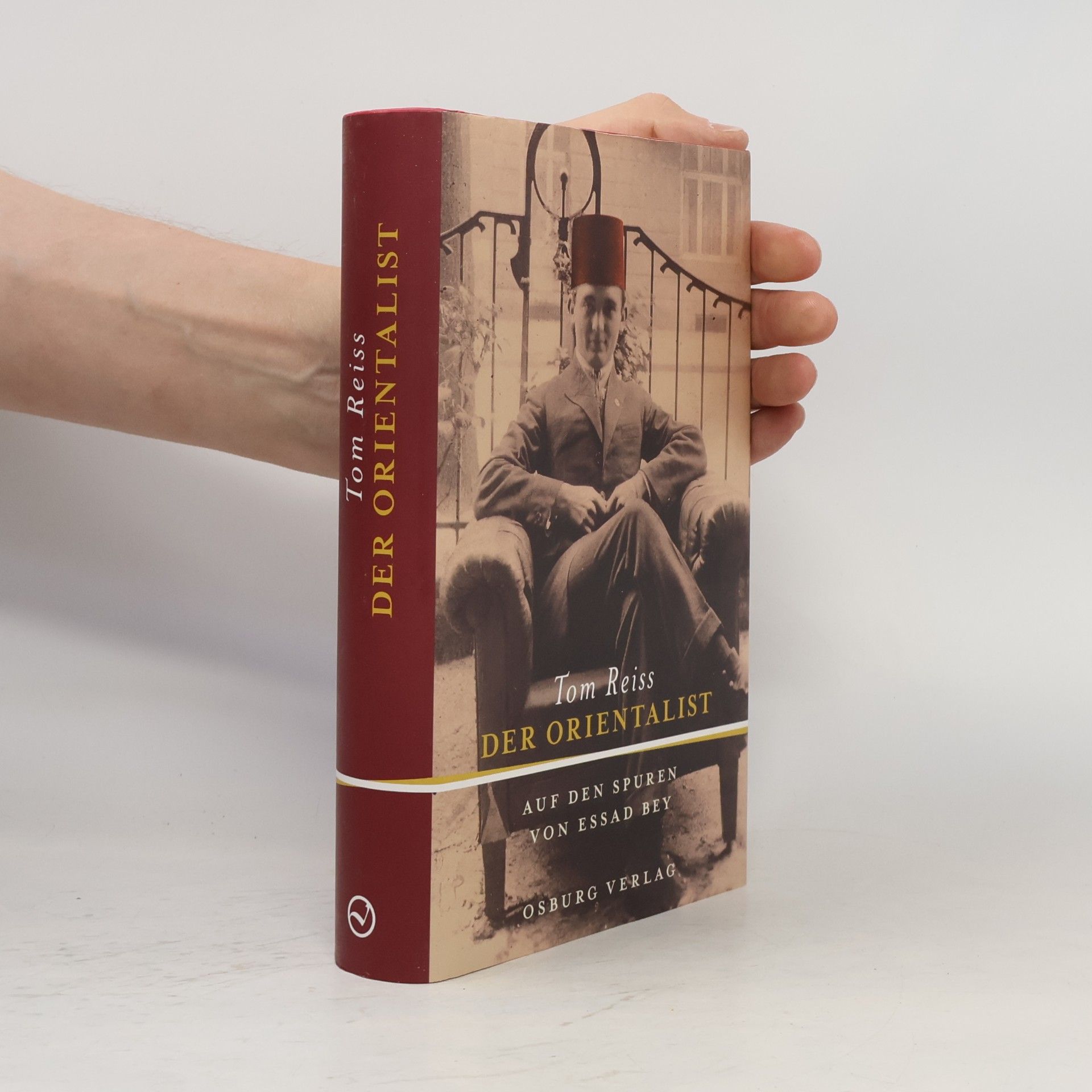 Tom Reiss Der Orientalist