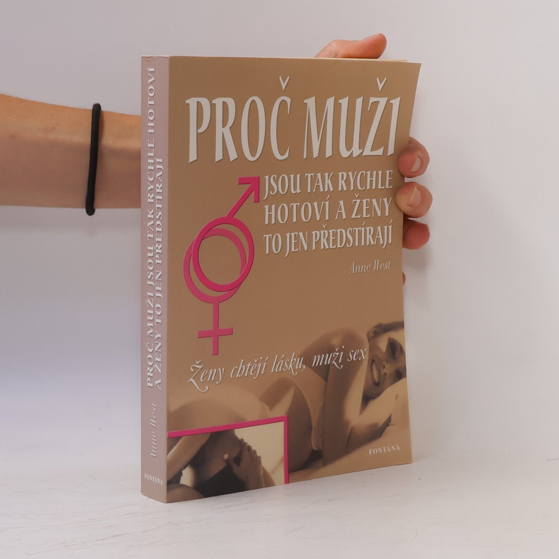 Anne West Proč muži jsou tak rychle hotoví a ženy to jen předstírají