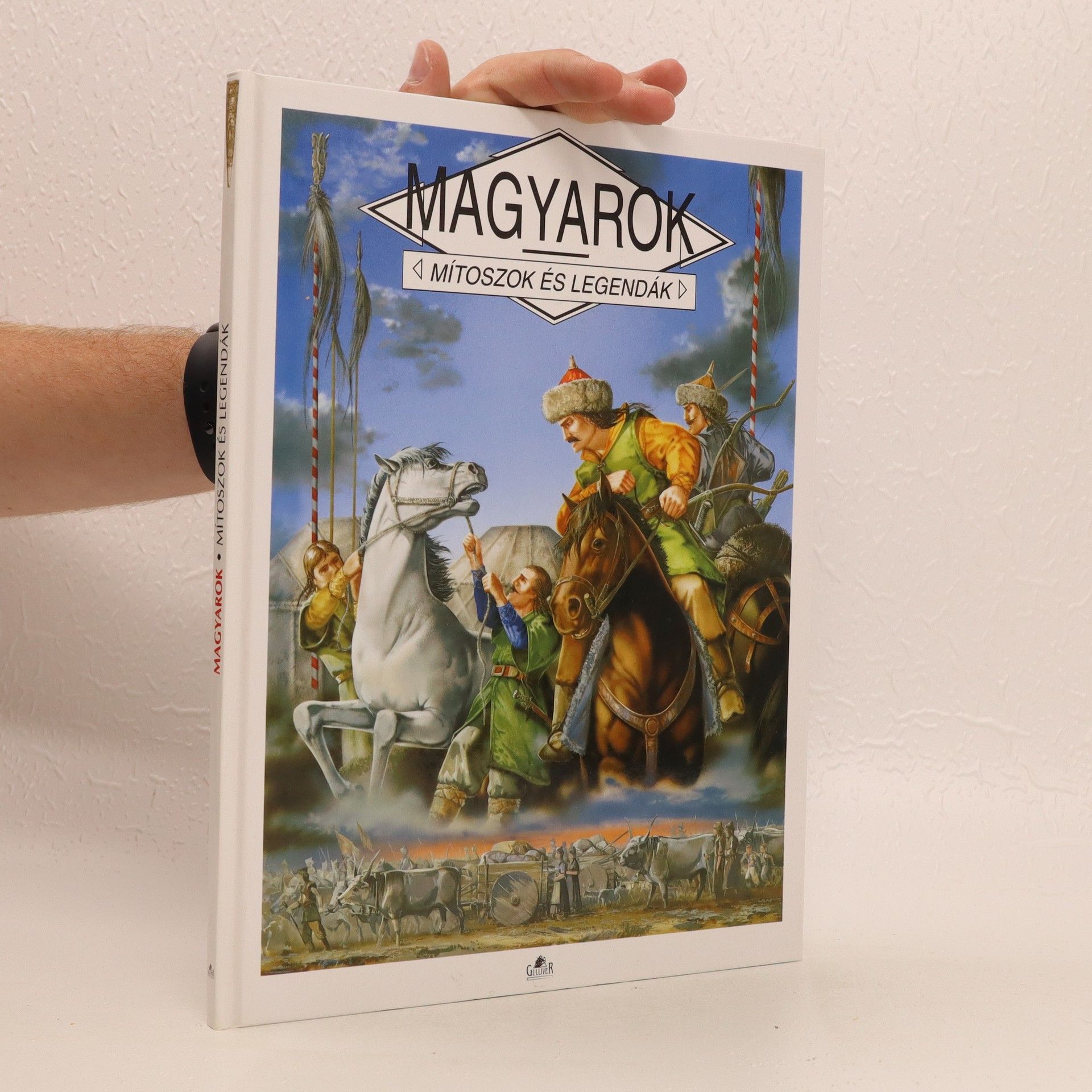Collectif d'auteurs Magyarok: Mítoszok és legendák
