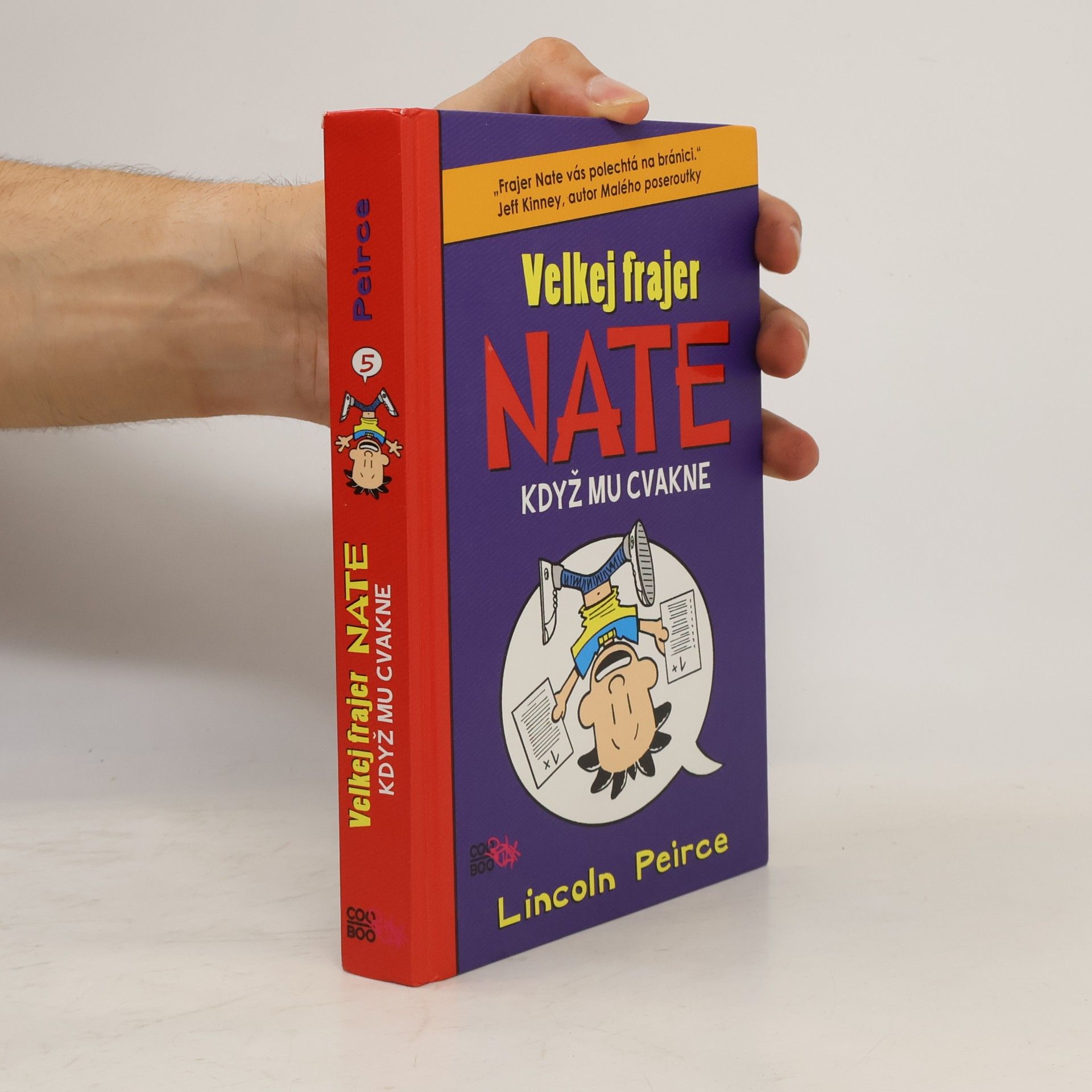 Lincoln Peirce Velkej frajer Nate, když mu cvakne