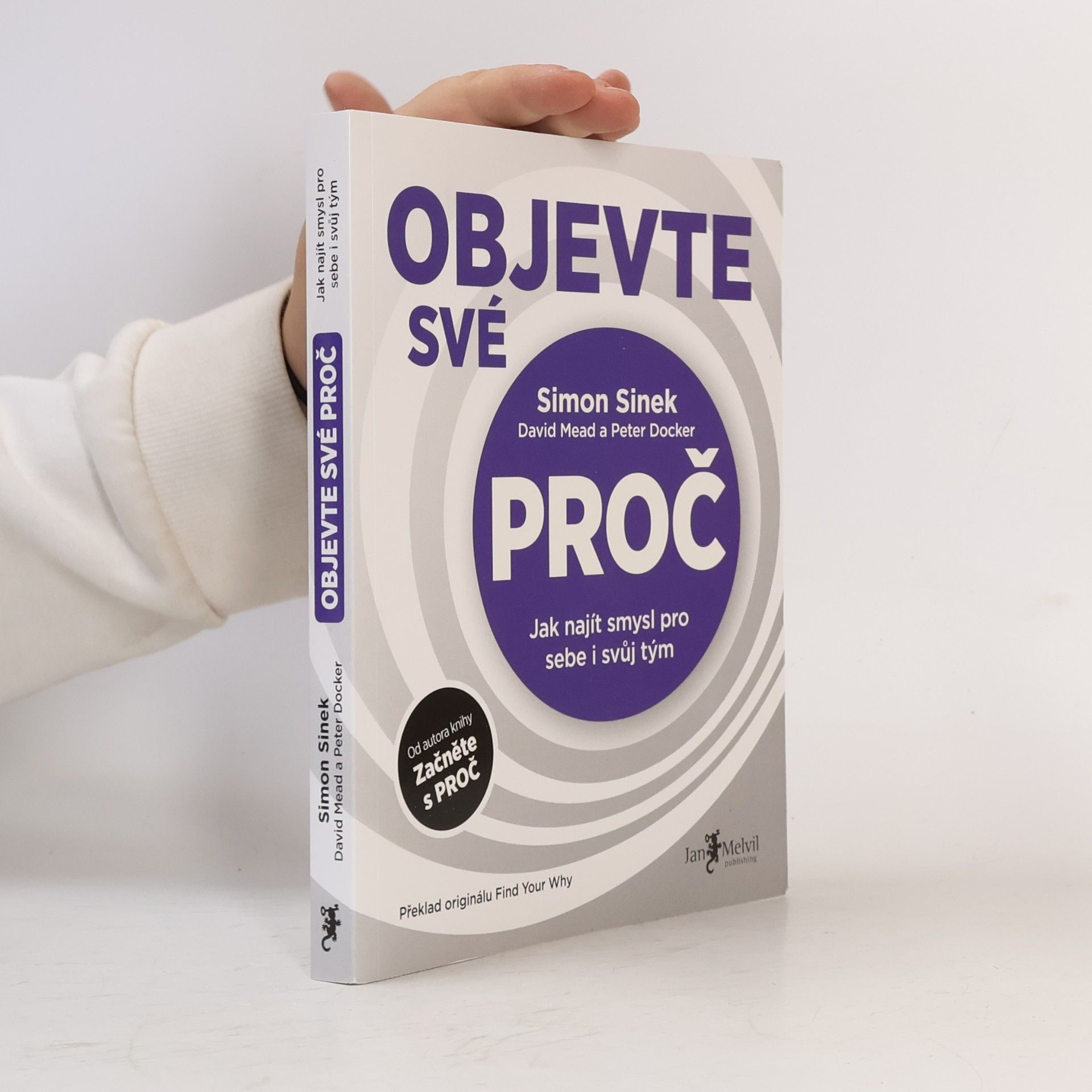 Simon Sinek Objevte své proč