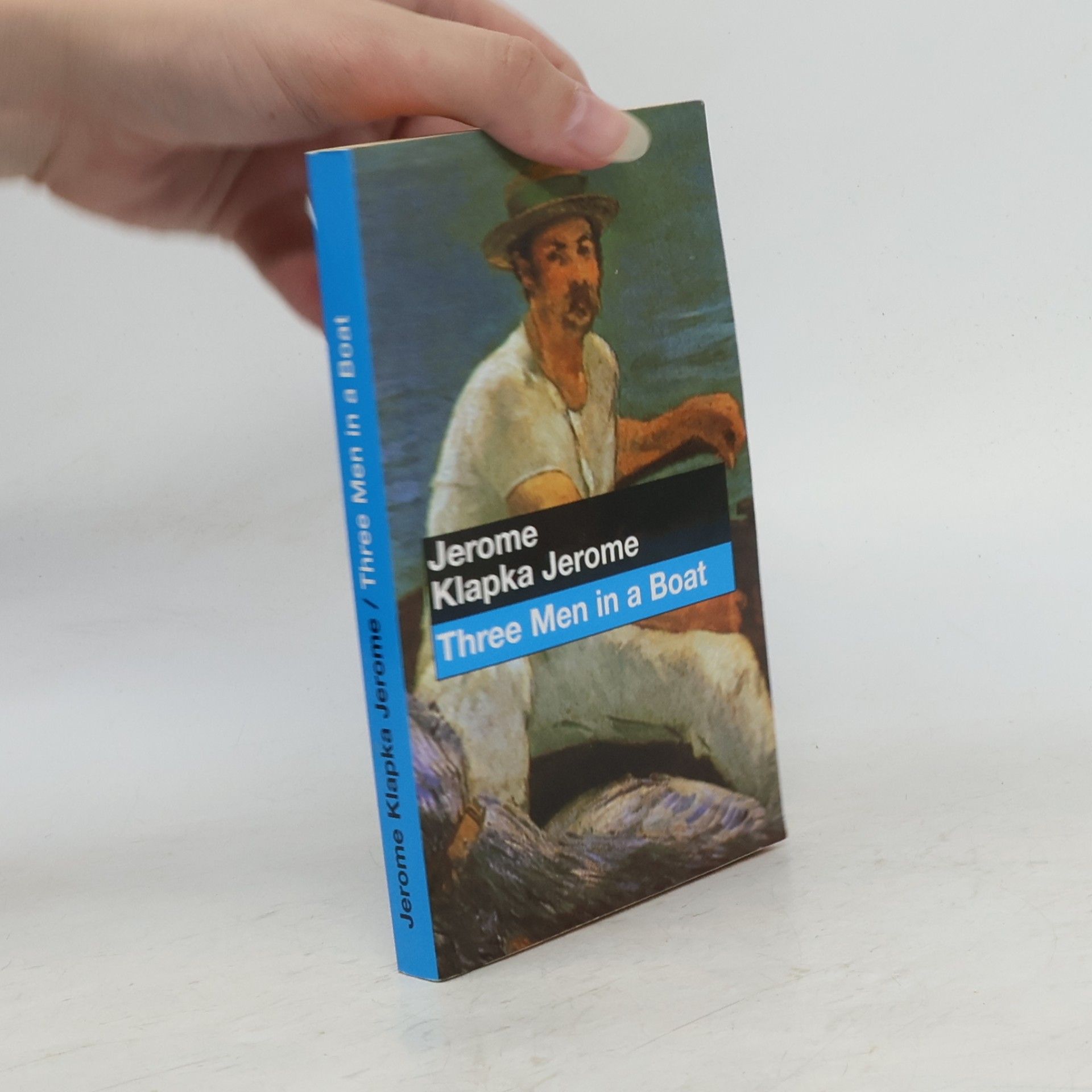 Jerome K. Jerome Three men in a boat: To say nothing of the dog