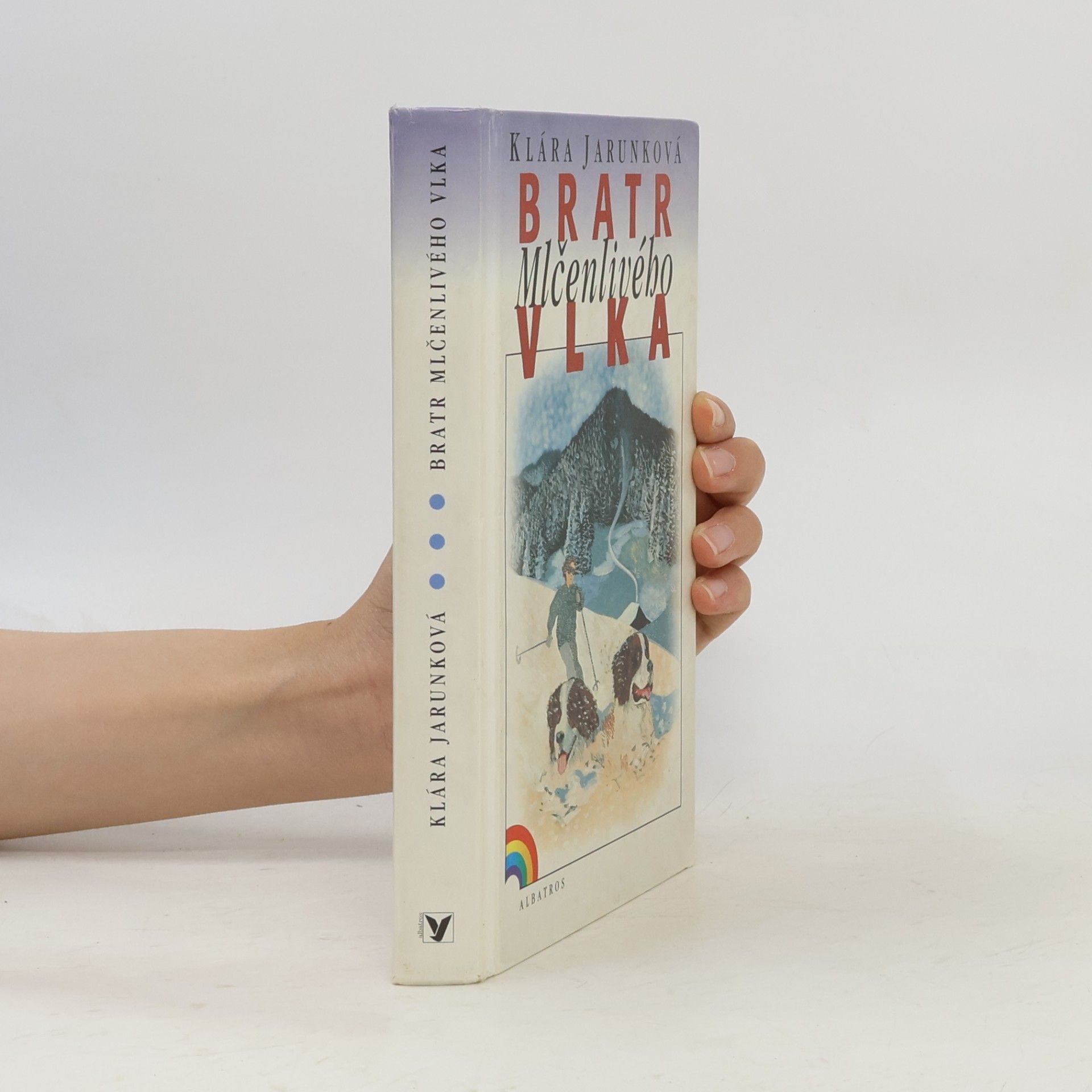 Alena Benešová Bratr Mlčenlivého vlka