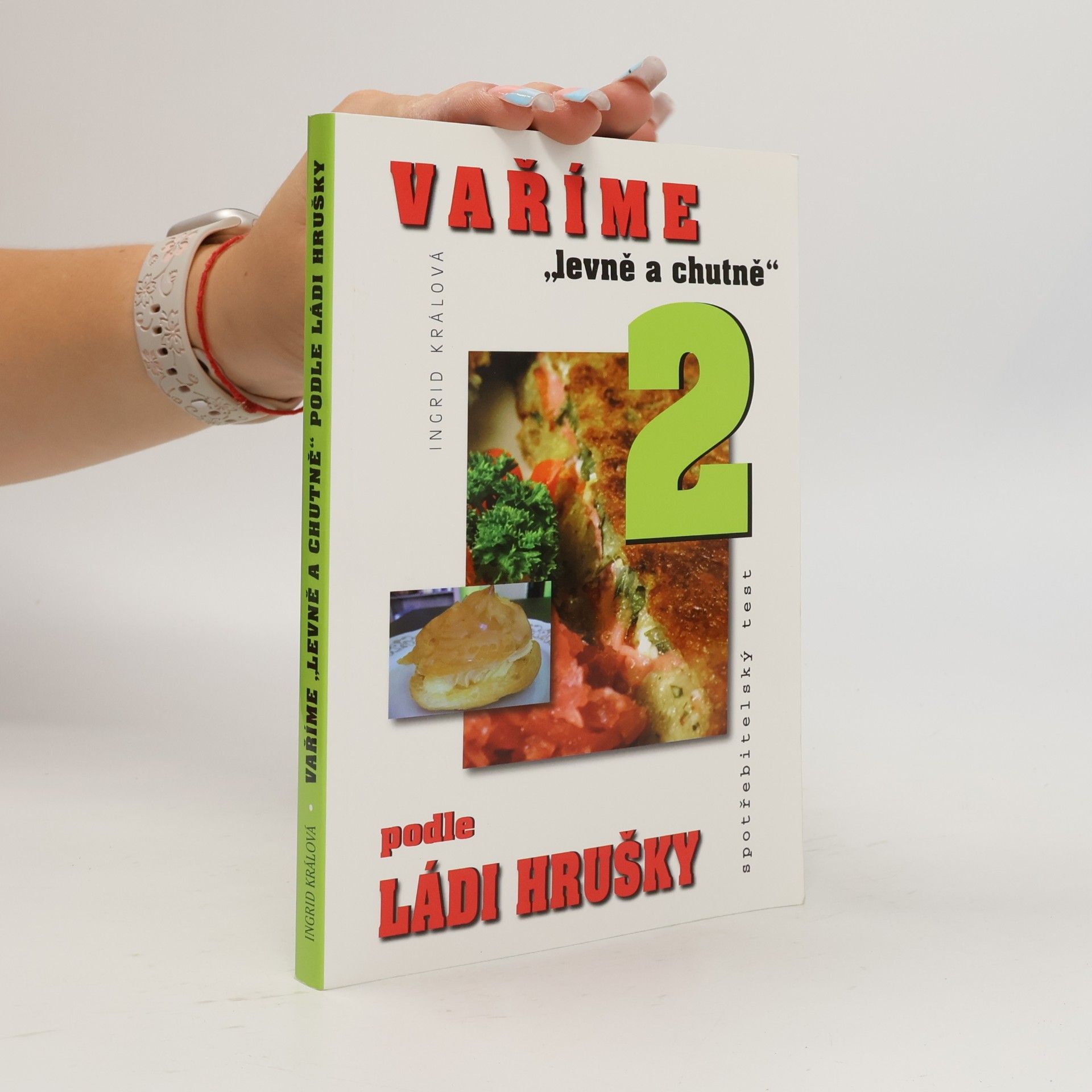 Ingrid Králová Vaříme "levně a chutně" podle Ládi Hrušky 2