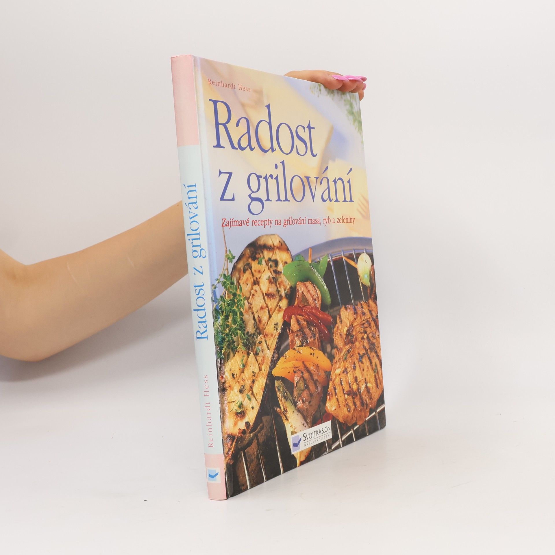 Reinhardt Hess Radost z grilování