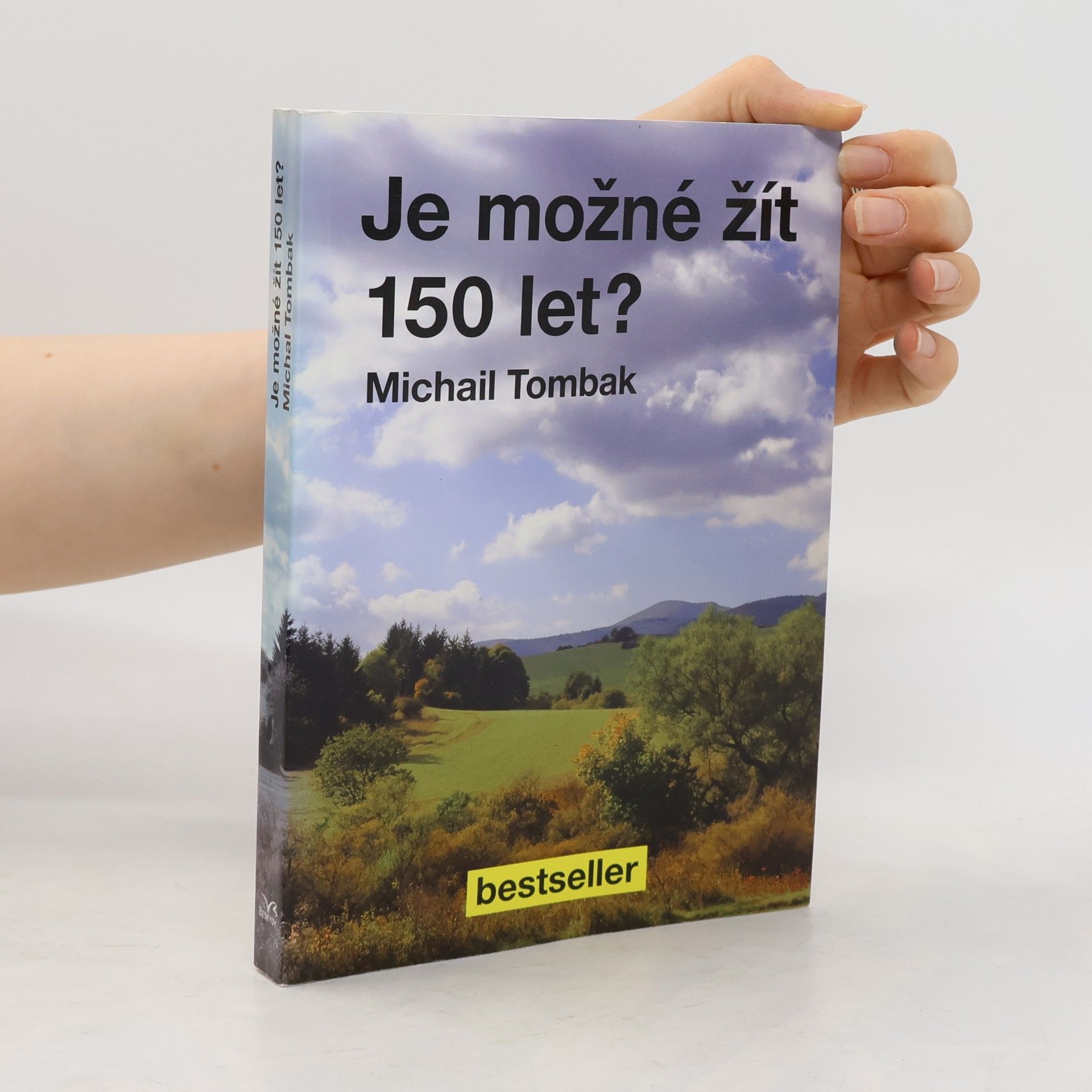 Mikhail Tombak Je možné žít 150 let?