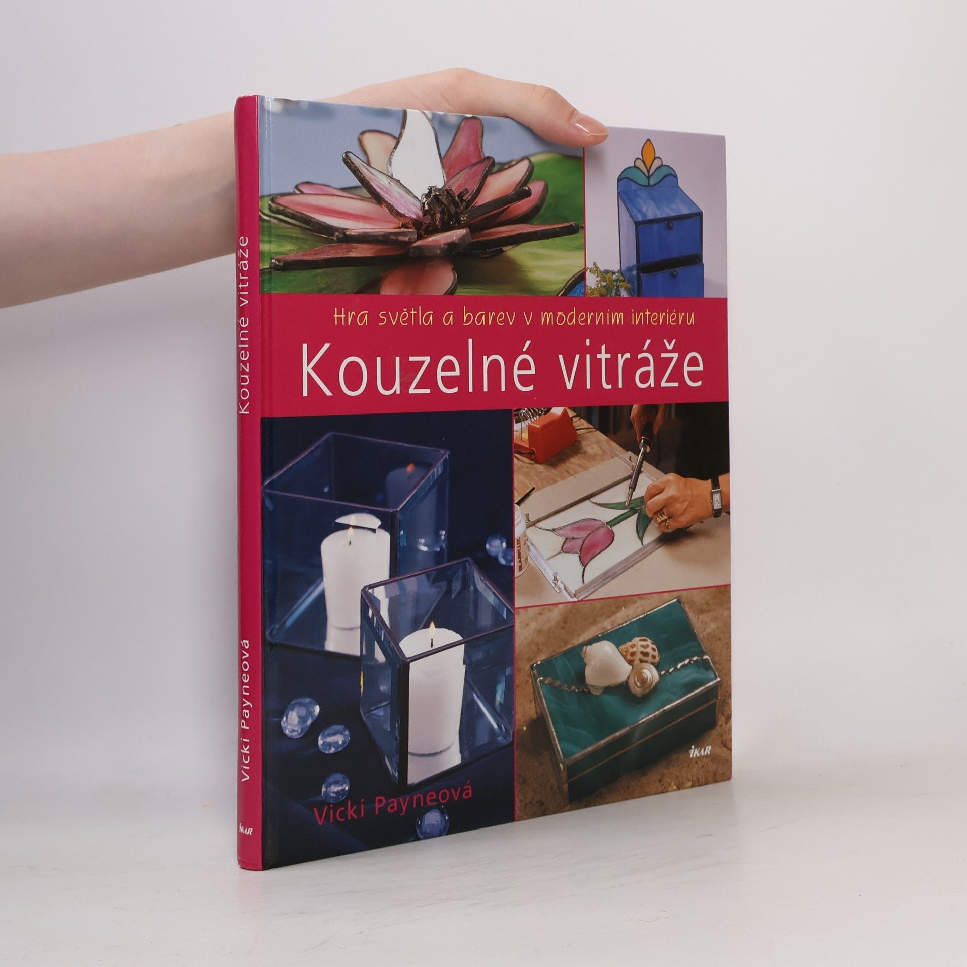 Vicki Payne Kouzelné vitráže. Hra světla a barev v moderním interiéru