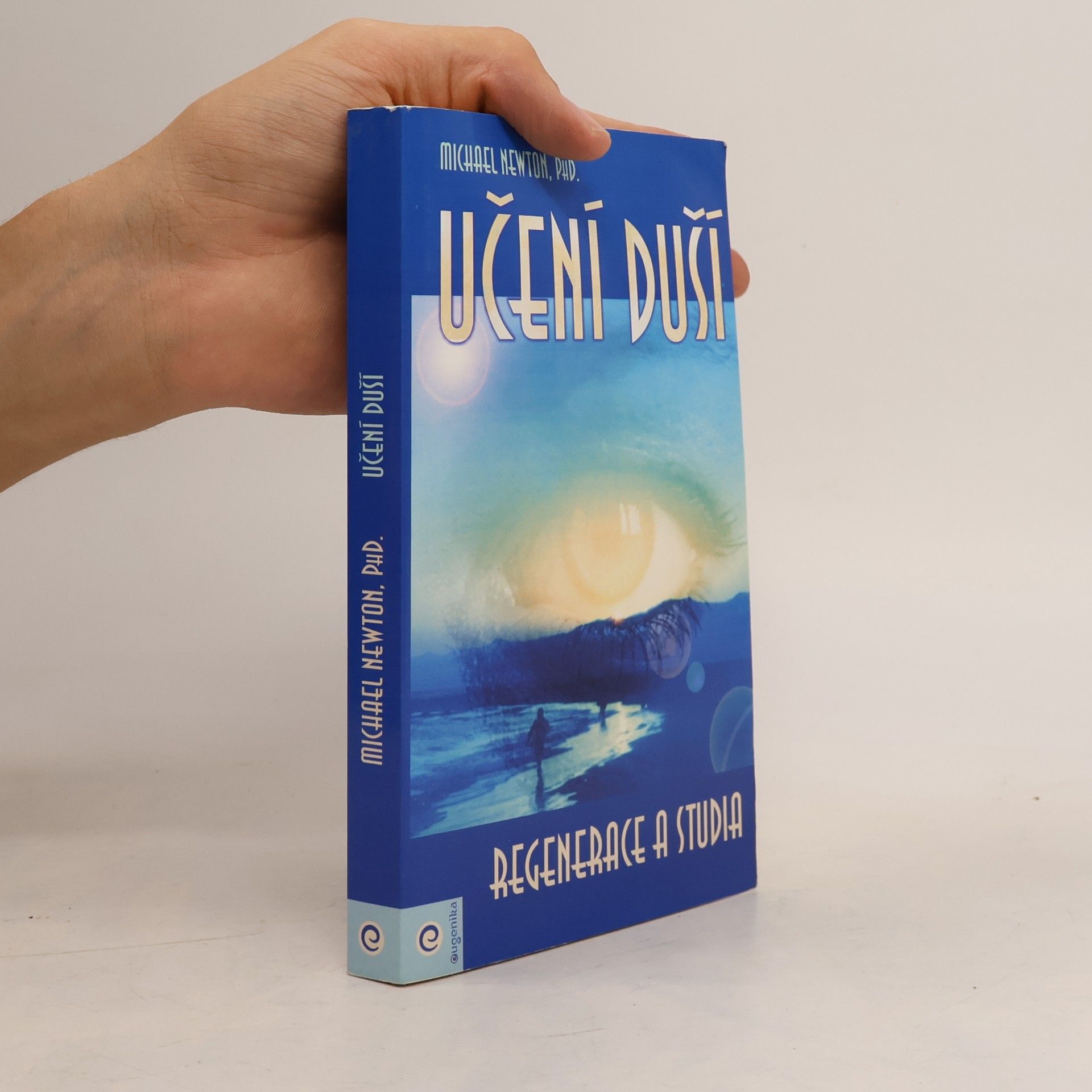 Michael Newton Učení duší. Regenerace a studia
