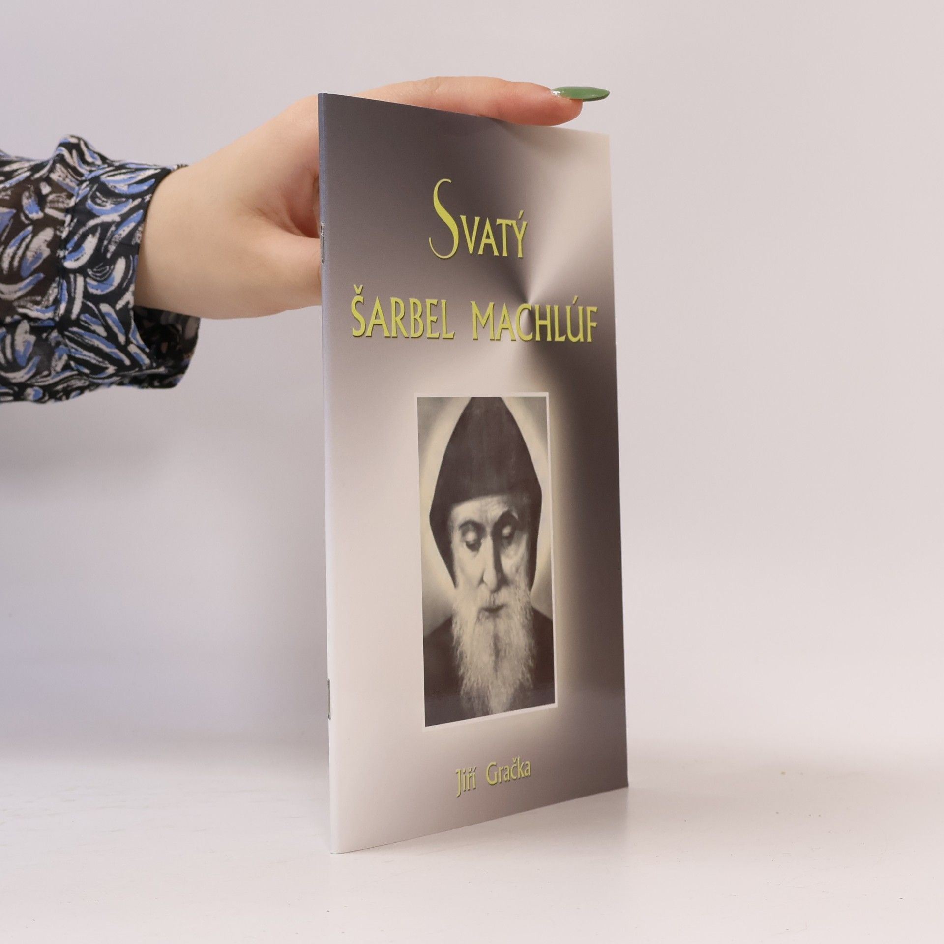 Jiří Gračka Svatý Šarbel Machlúf