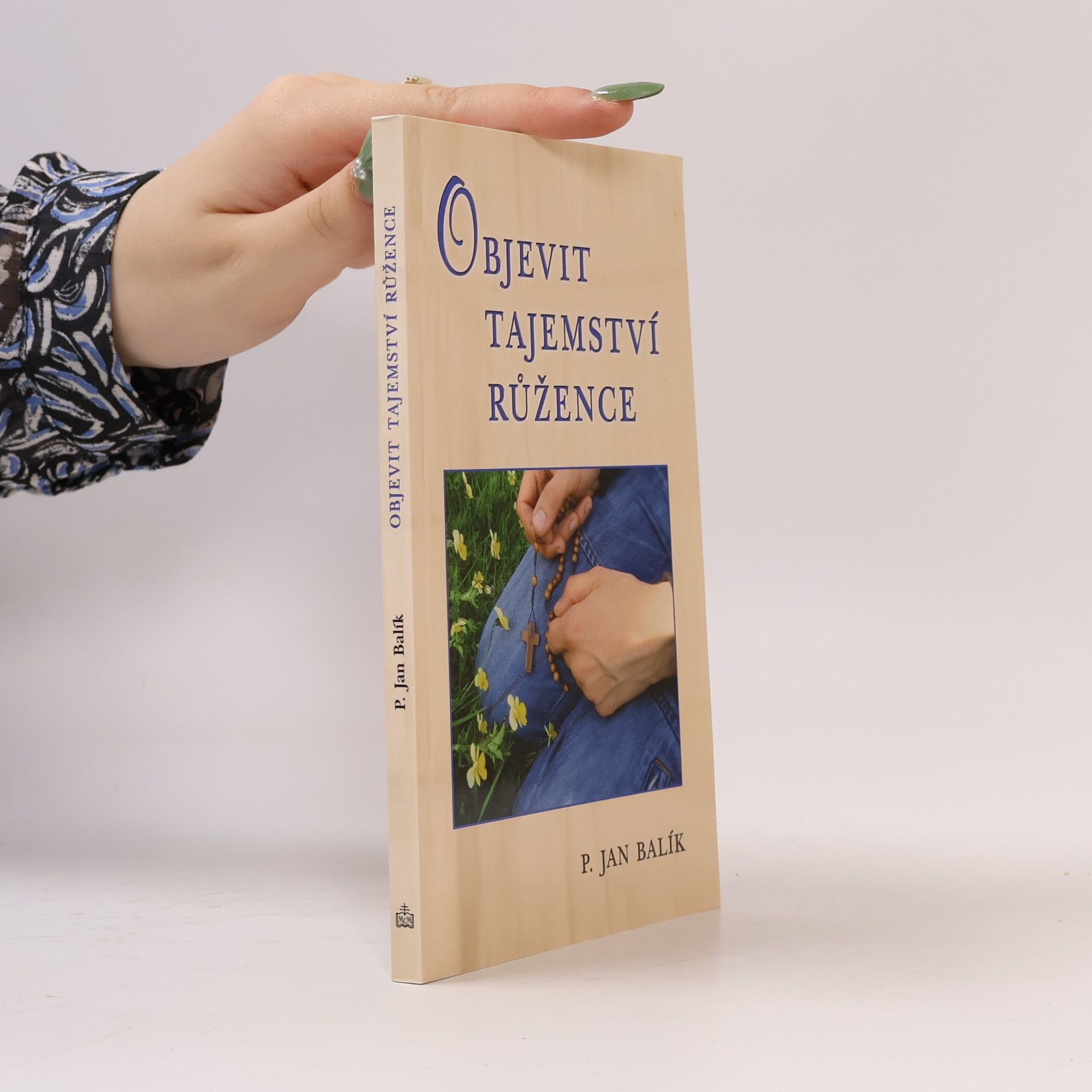 Jan Balík Objevit tajemství růžence