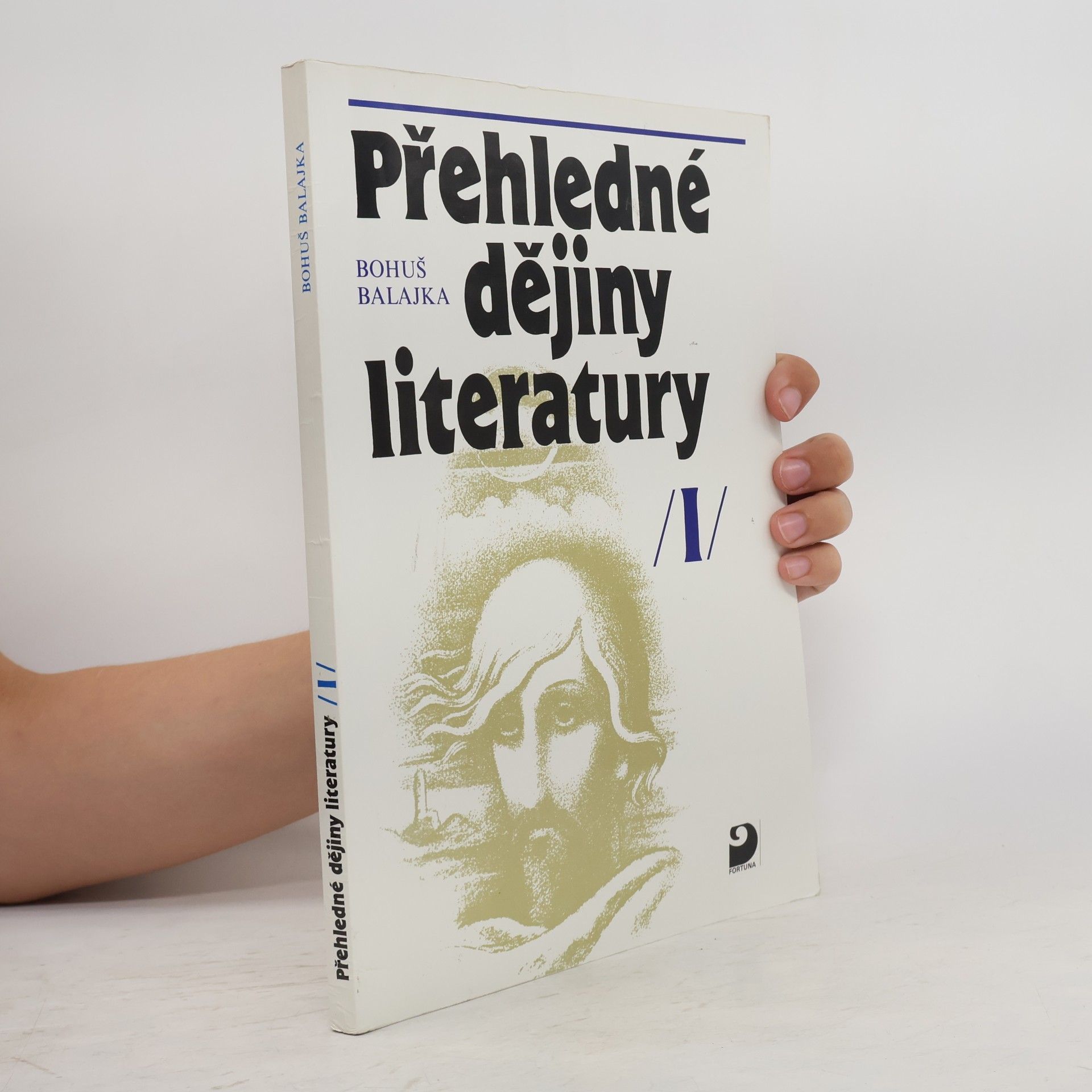 Bohuš Balajka Přehledné dějiny literatury I.