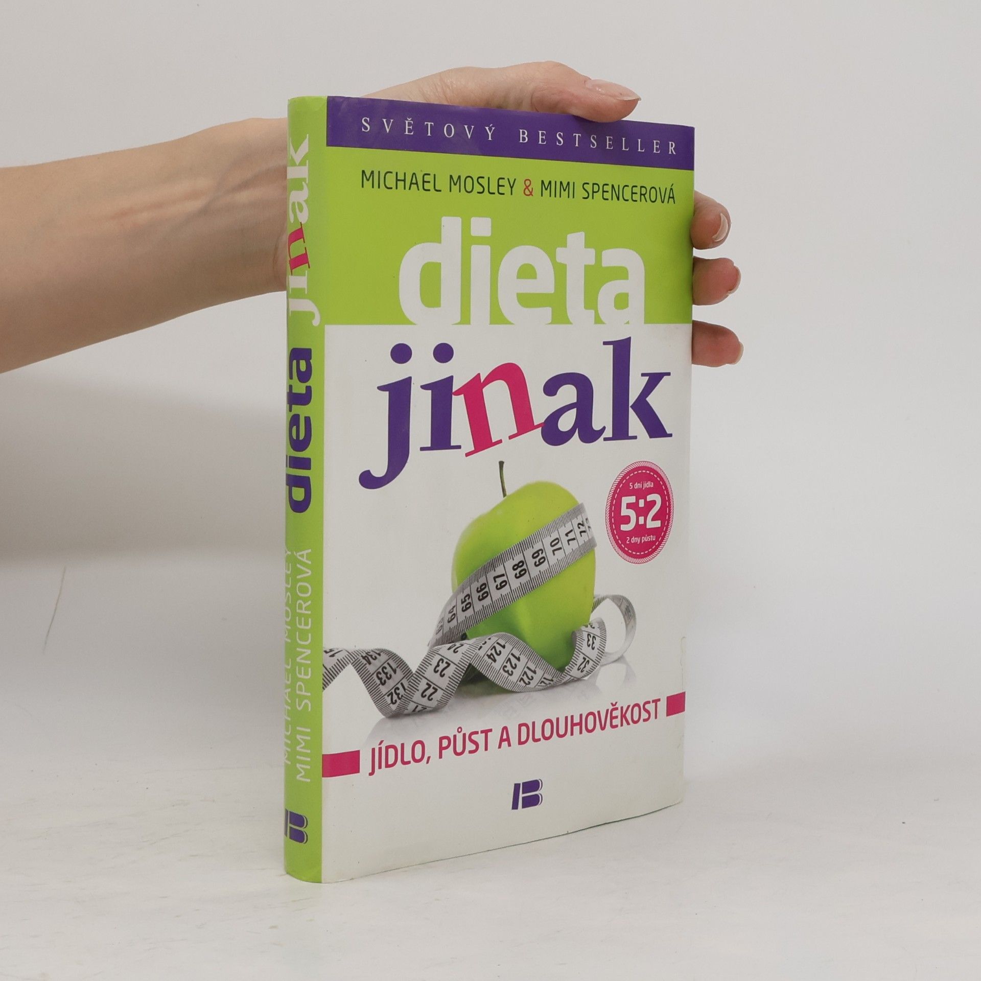 Mimi Spencer Dieta jinak - jídlo, půst a dlouhověkost