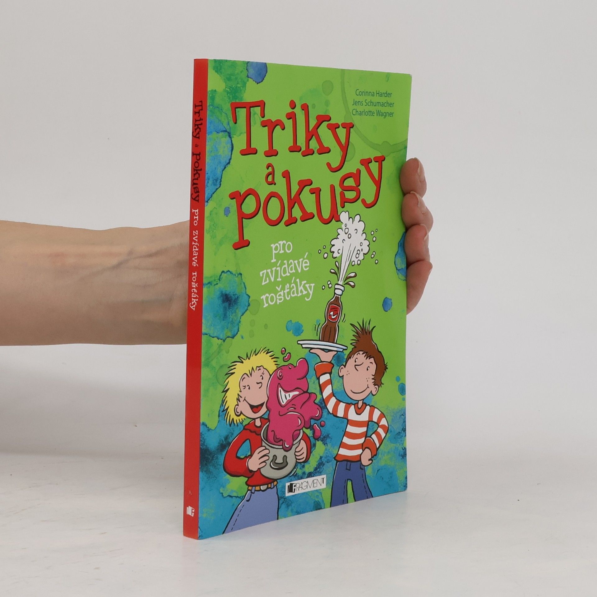 Triky a pokusy pro zvídavé rošťáky