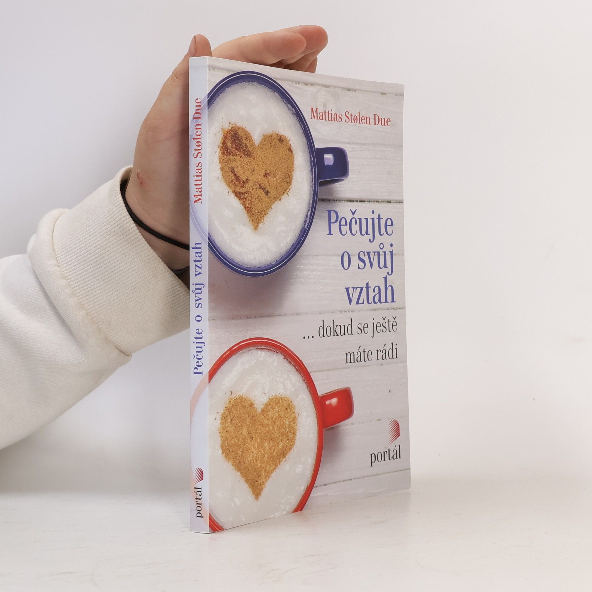 Mattias Stølen Due Pečujte o svůj vztah ... dokud se ještě máte rádi
