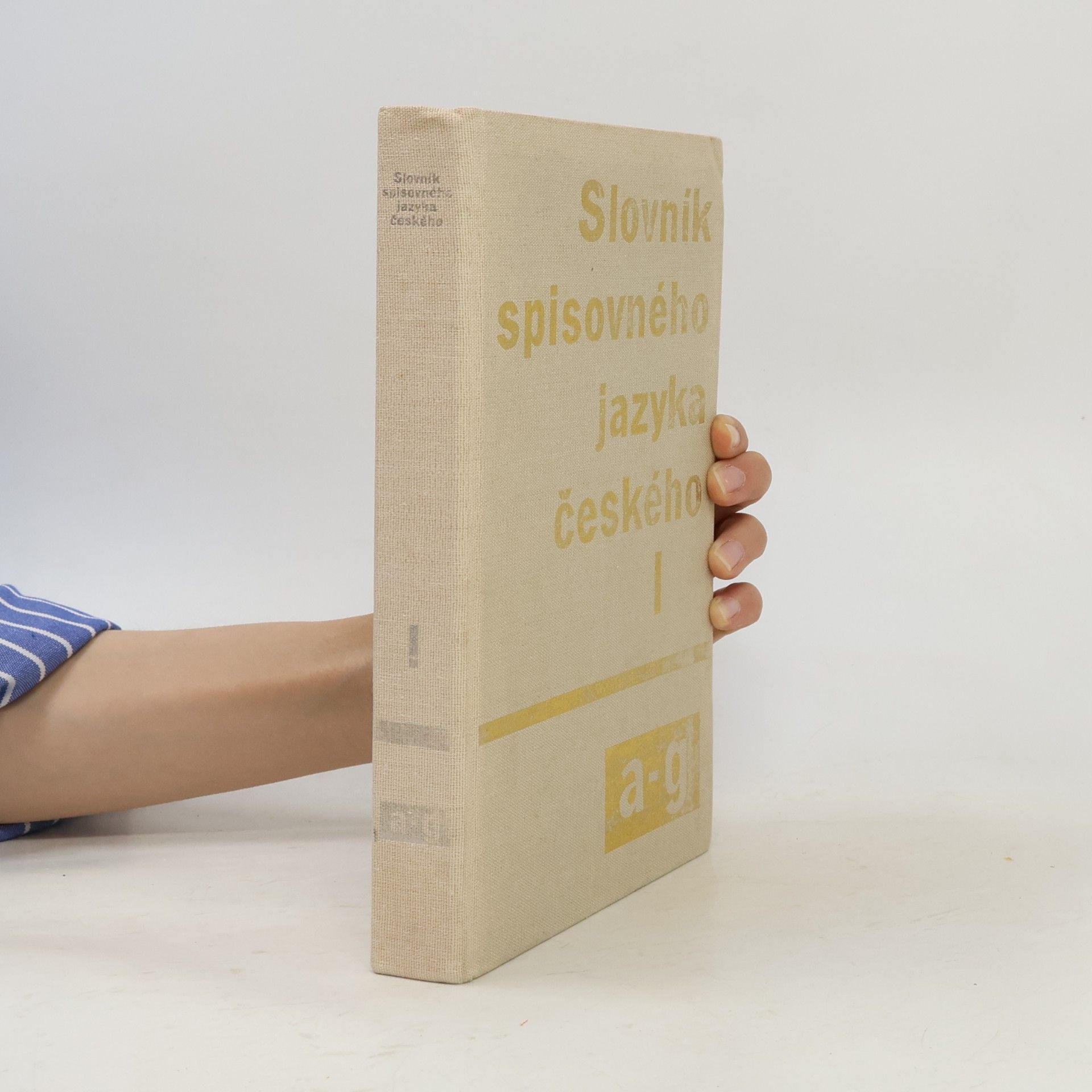 Autores varios Slovník spisovného jazyka českého I. A-G