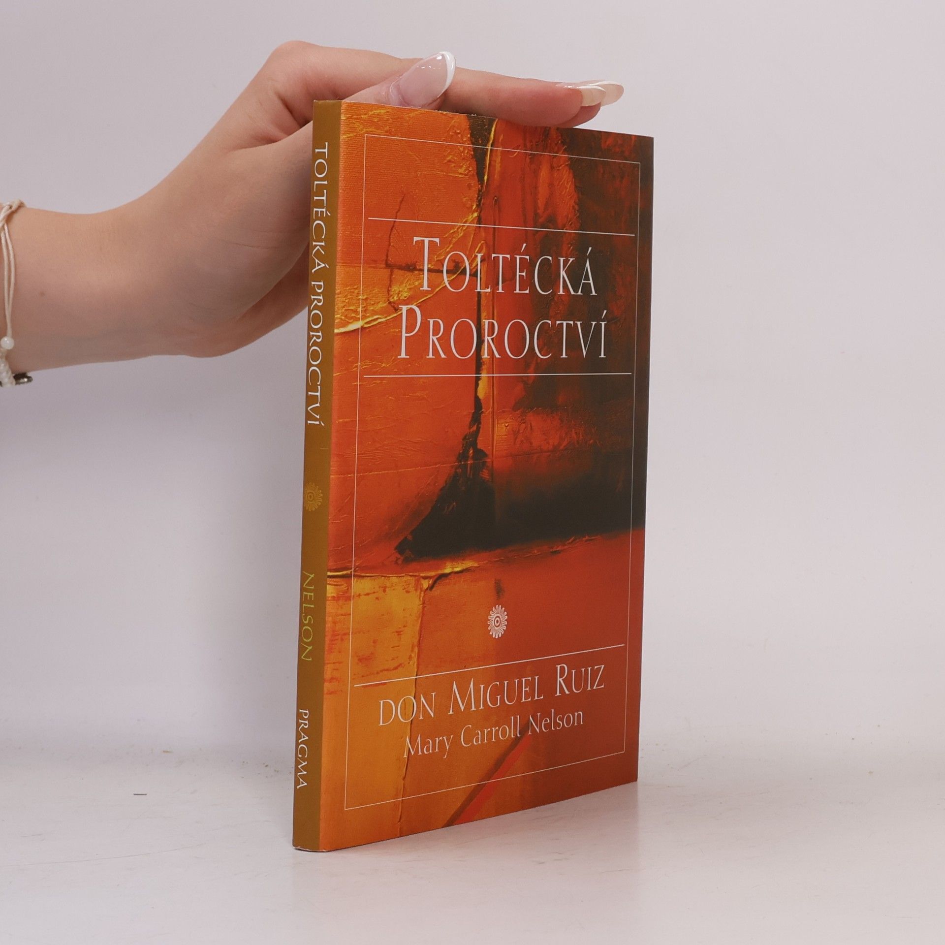 Mary Carroll Nelson Toltécká proroctví