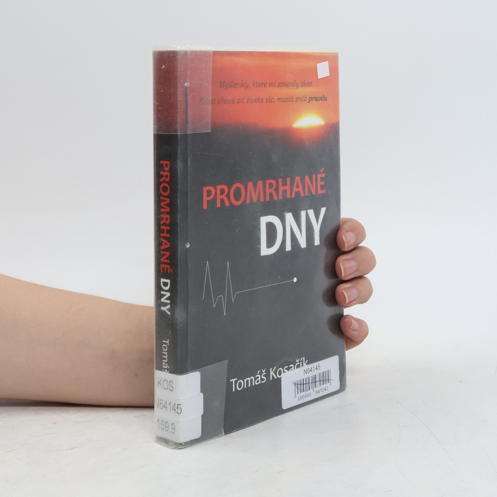 Tomáš Kosačík Promrhané dny
