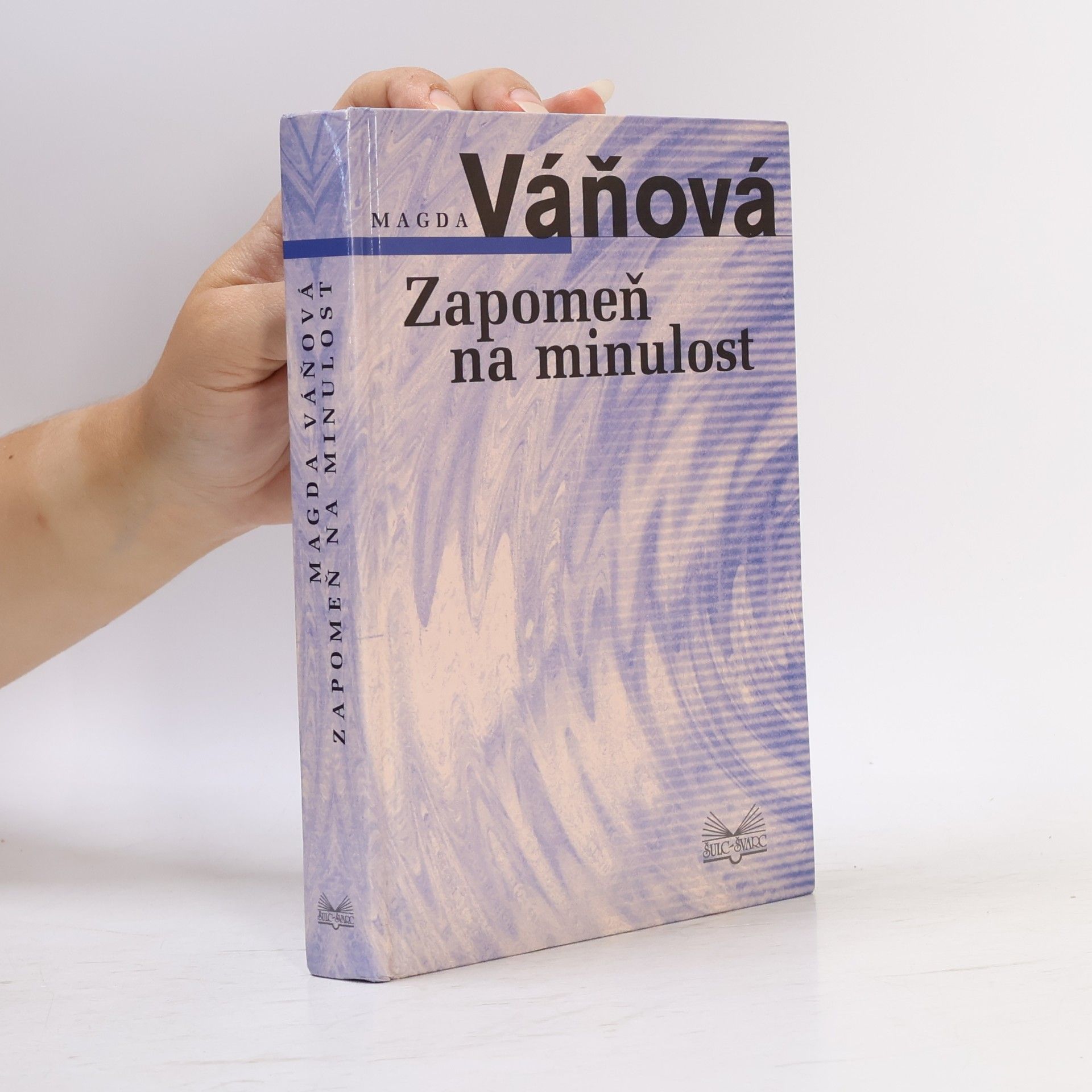 Váňová Magda Zapomeň na minulost