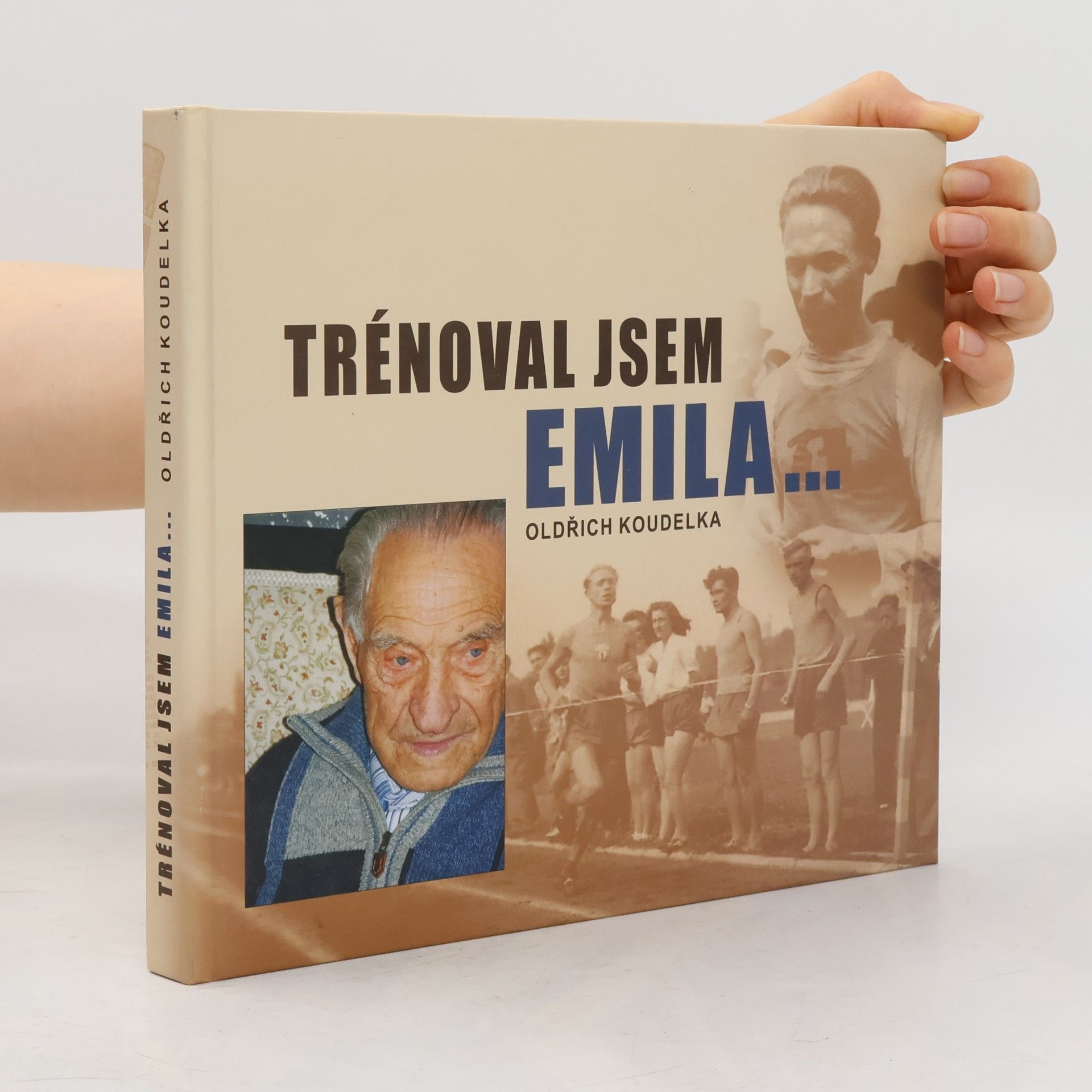 Oldřich Koudelka Trénoval jsem Emila...