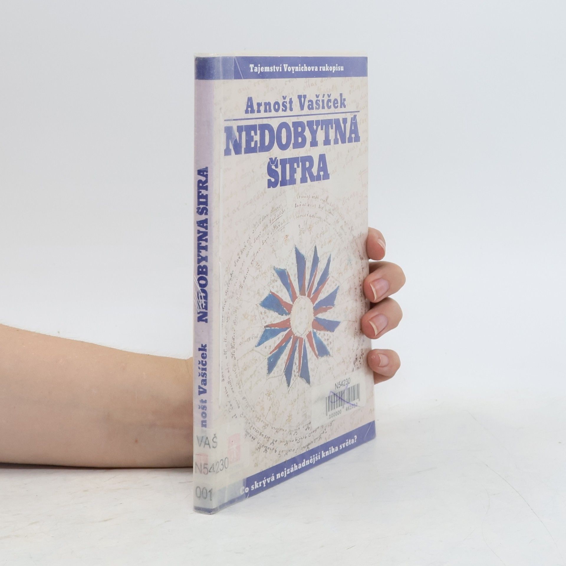 Nedobytná šifra : tajemství Voynichova rukopisu : co skrývá nejzáhadnější kniha světa?