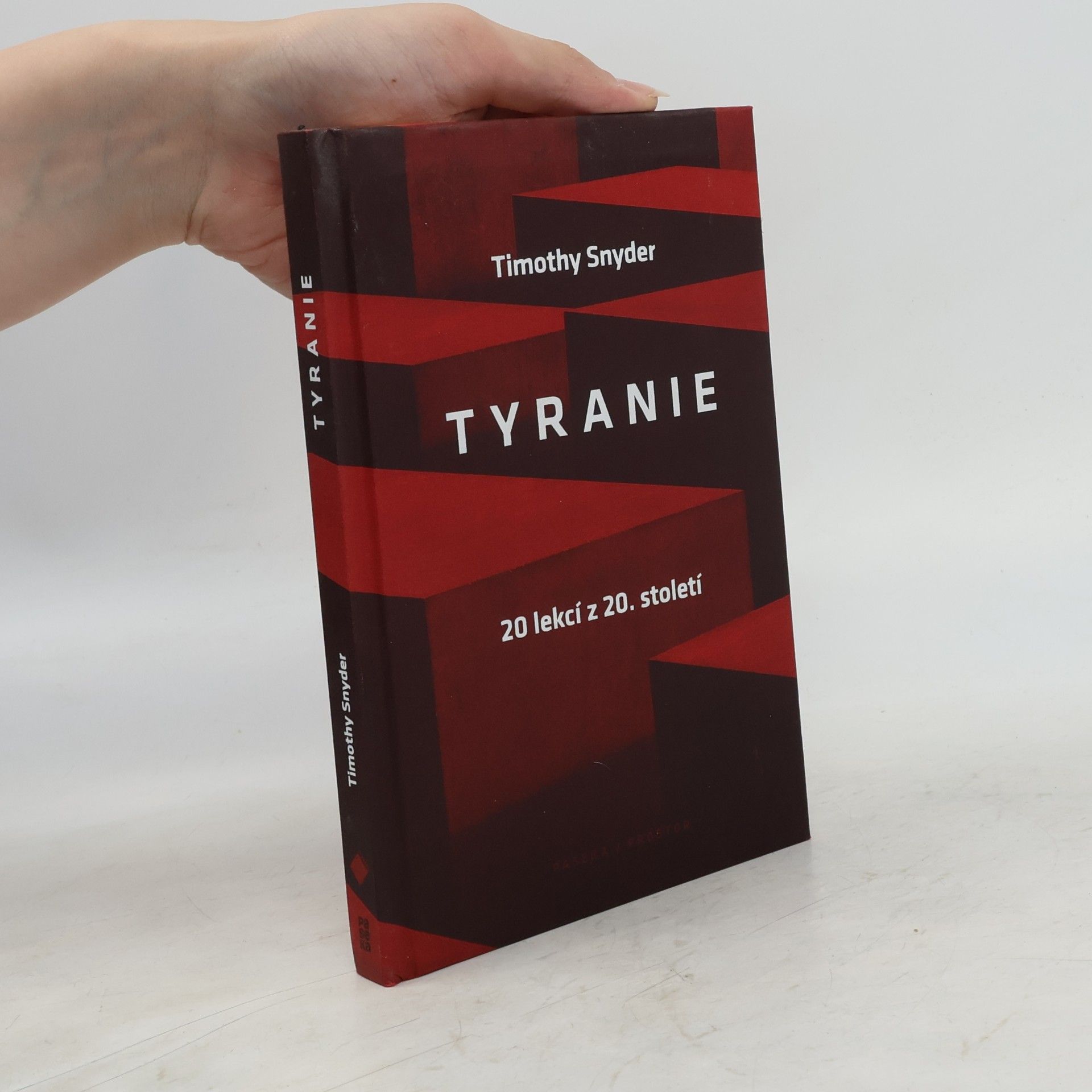 Timothy Snyder Tyranie