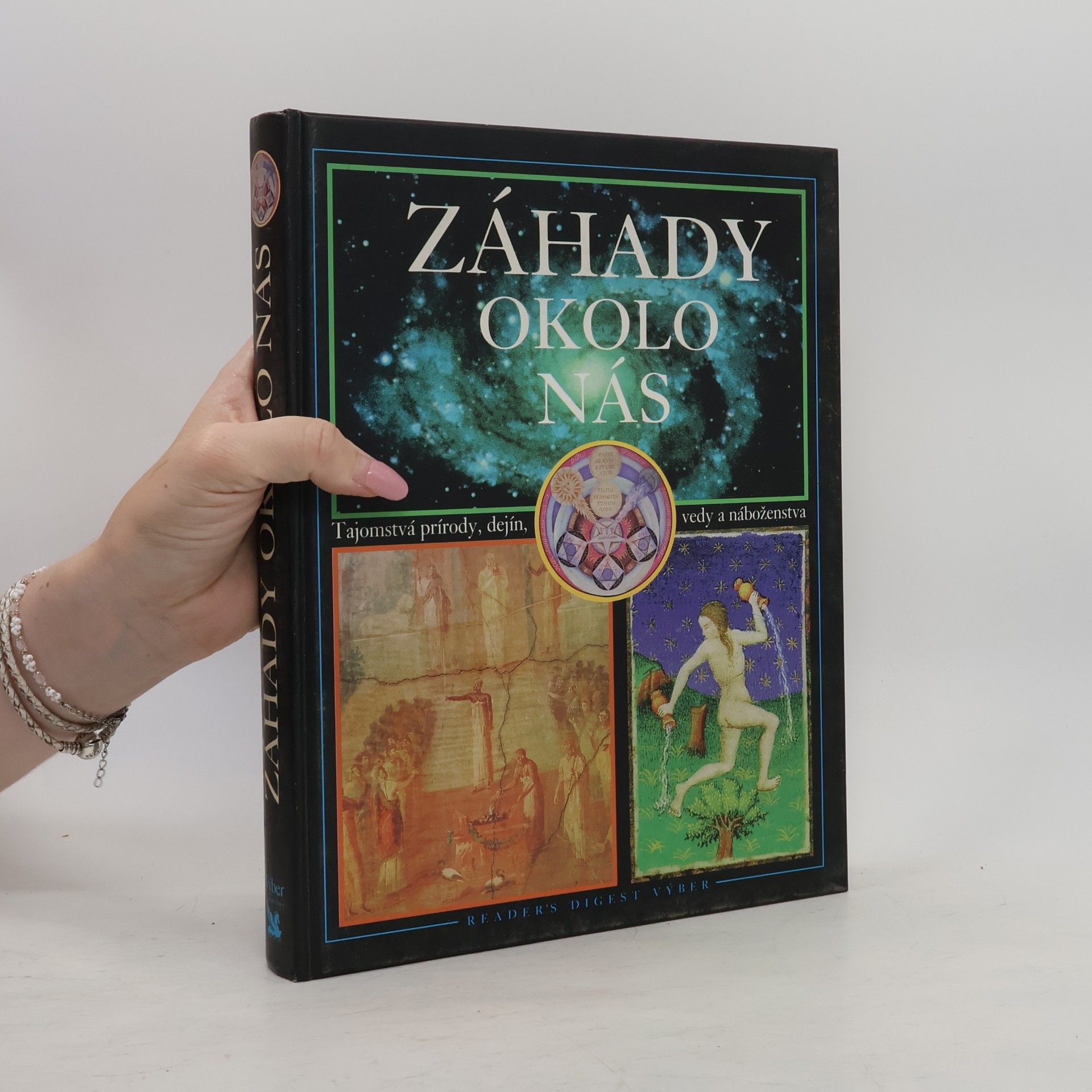 Kolektiv autorů Záhady okolo nás - Tajomstvá prírody, dejín, vedy a náboženstva