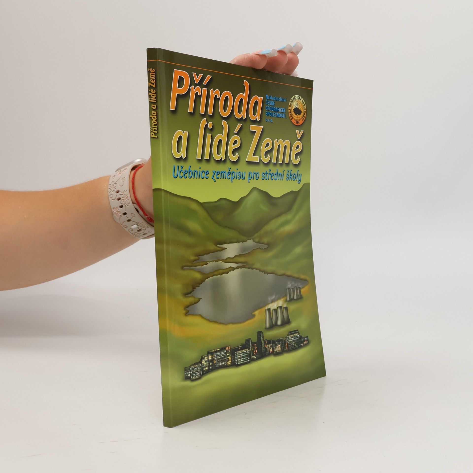 Collectif d'auteurs Příroda a lidé Země : učebnice zeměpisu pro střední školy