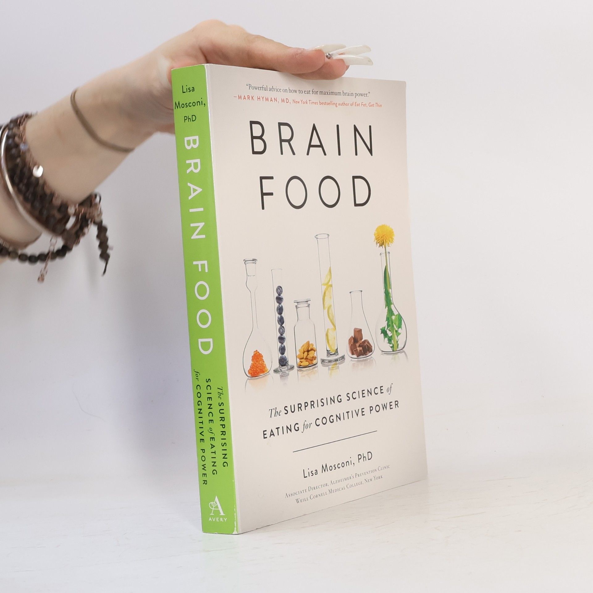 Lisa Mosconi Brain Food: The Surprising Science of Eating for Cognitive Power