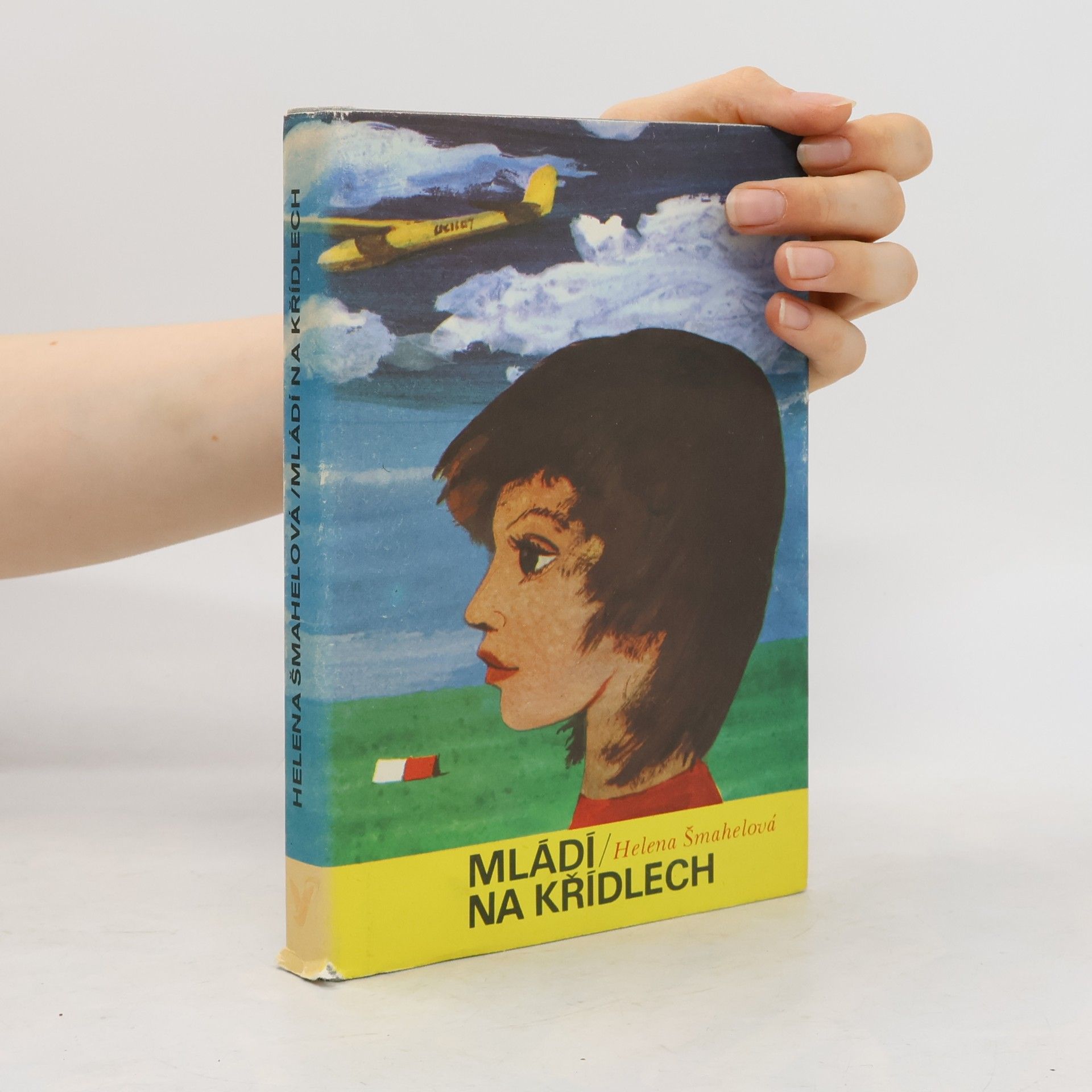 Helena Šmahelová Mládí na křídlech