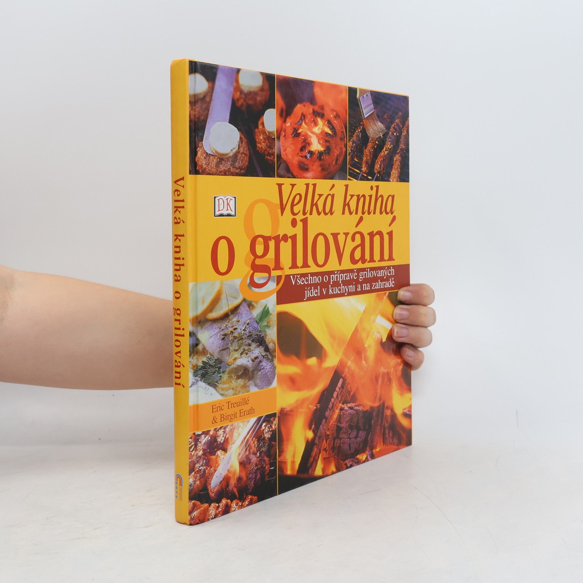Eric Treuille Velká kniha o grilování