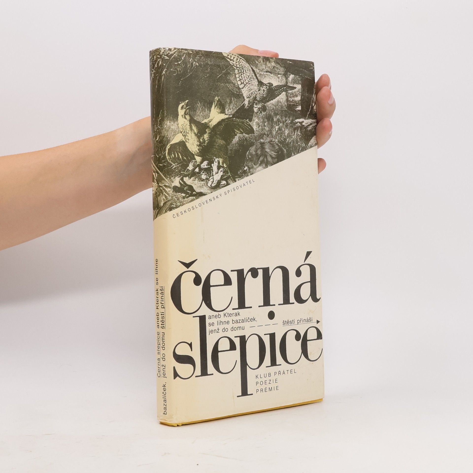 Černá slepice, aneb, Kterak se líhne bazalíček, jenž do domu štěstí přináší