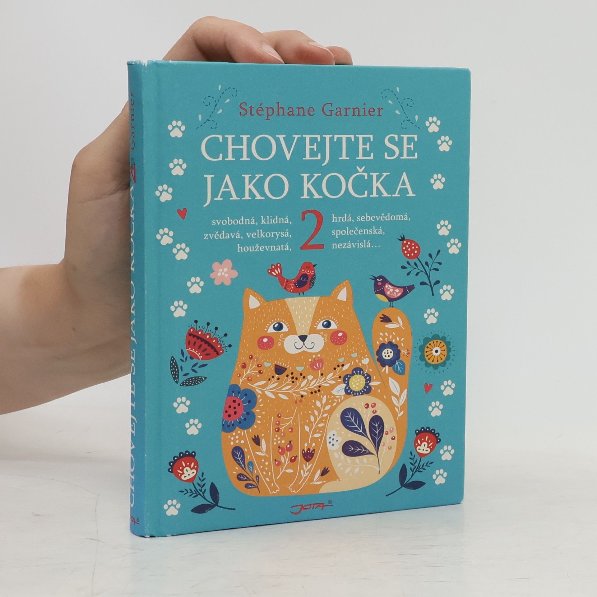 Stéphane Garnier Chovejte se jako kočka 2