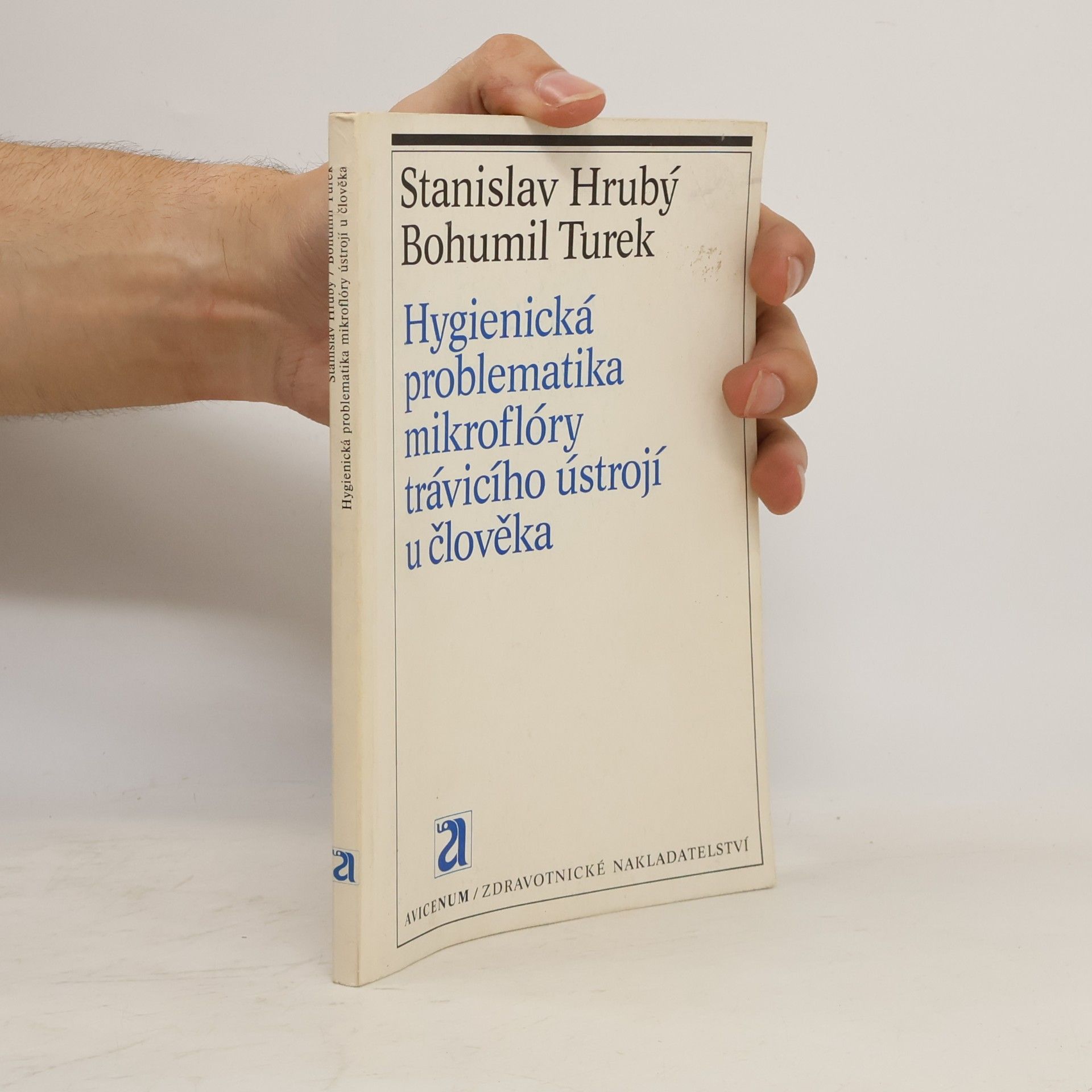Stanislav Hrubý Hygienická problematika mikroflóry trávícího ústrojí u člověka