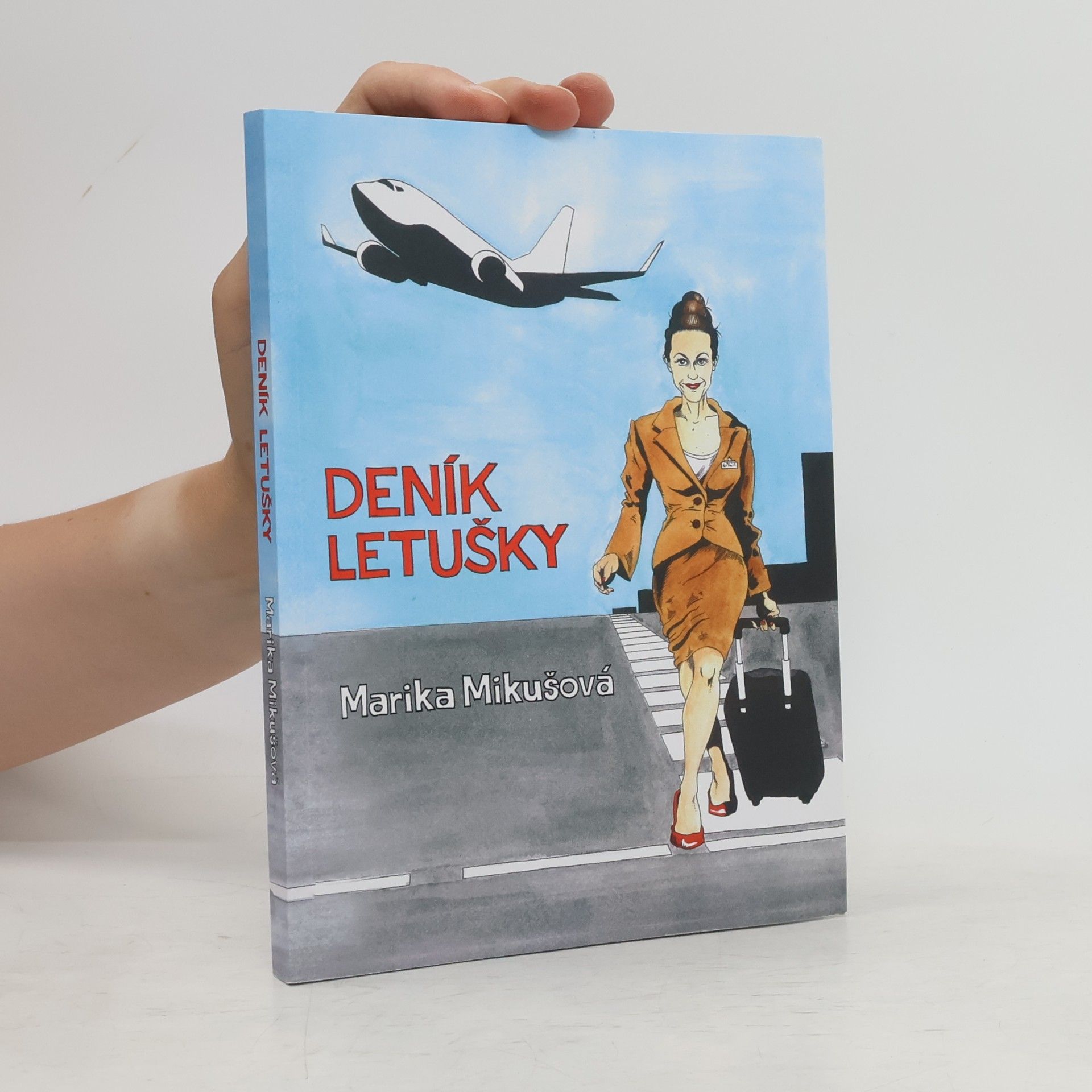 Marika Mikušová Deník letušky