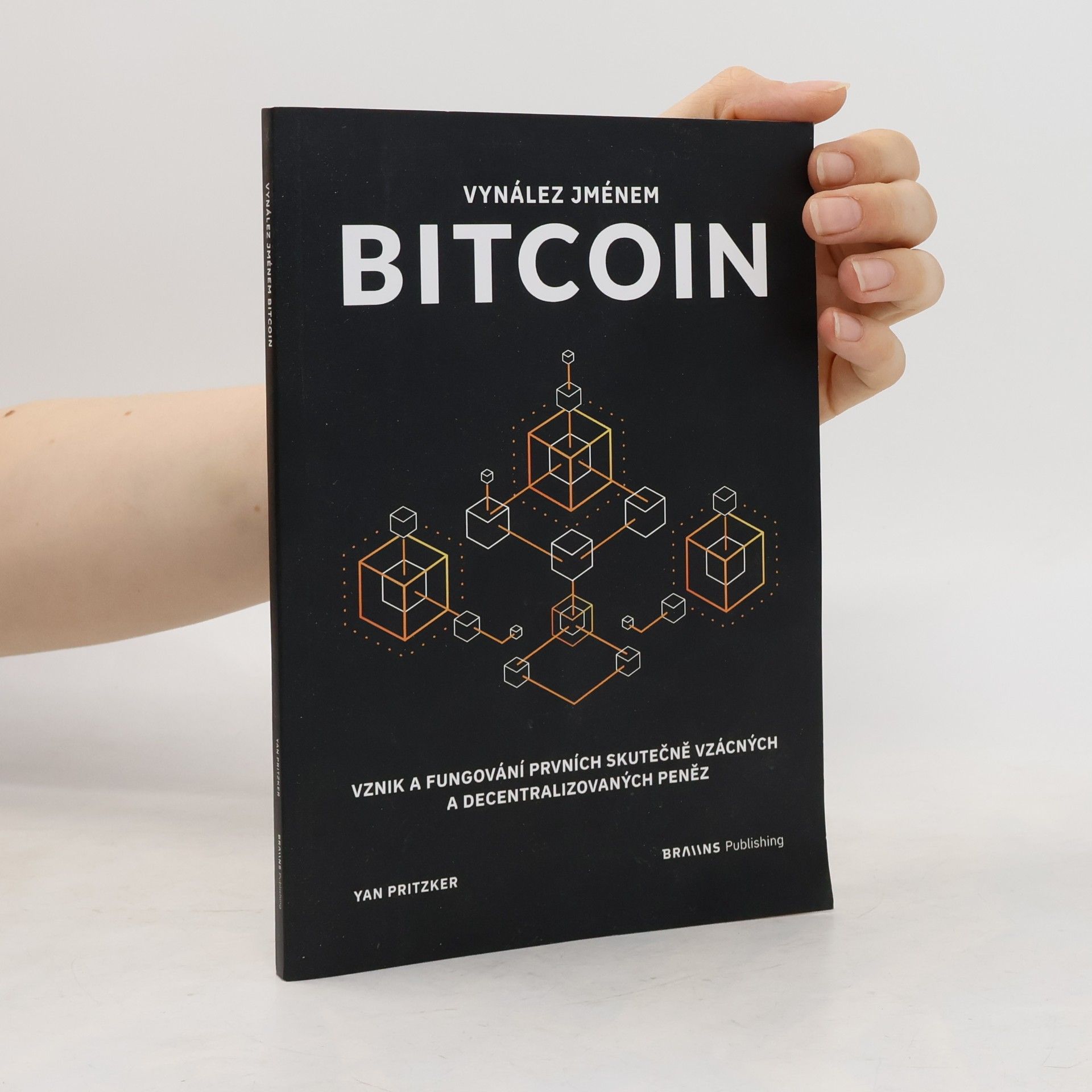 Yan Pritzker Vynález jménem Bitcoin