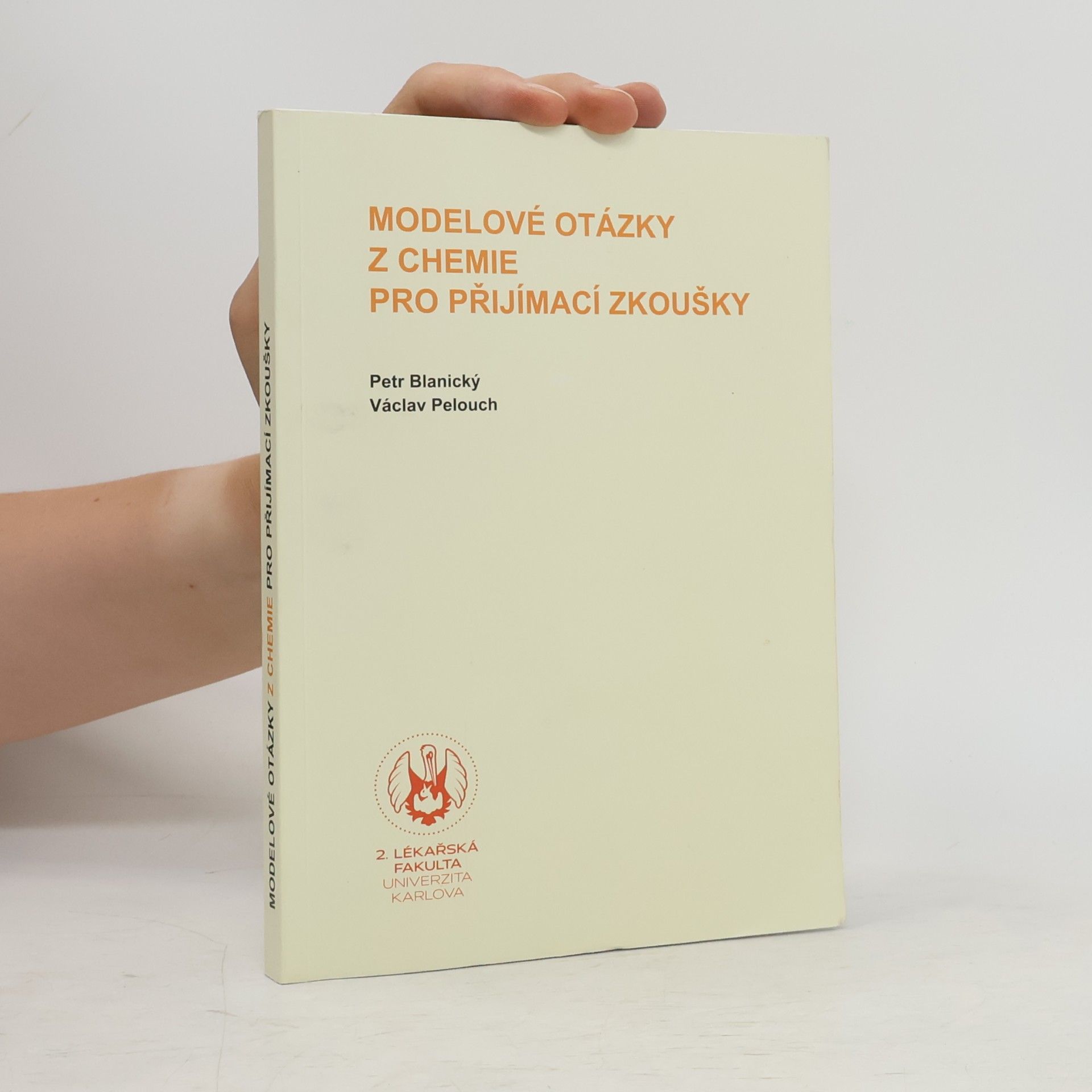 Petr Blanický Modelové otázky z chemie pro přijímací zkoušky