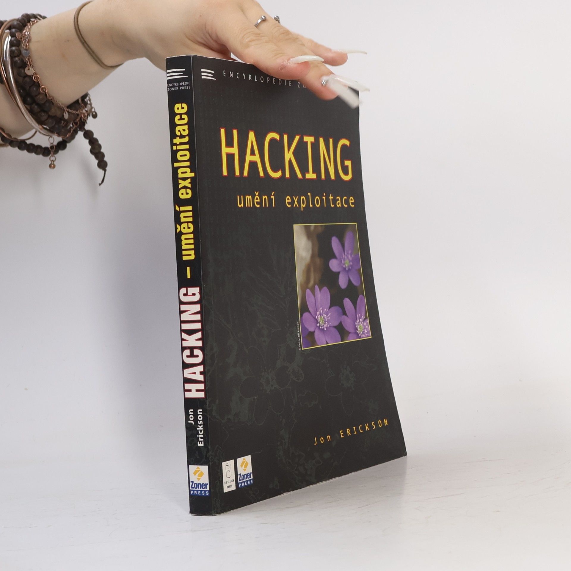 Jon Erickson Hacking - Umění exploitace