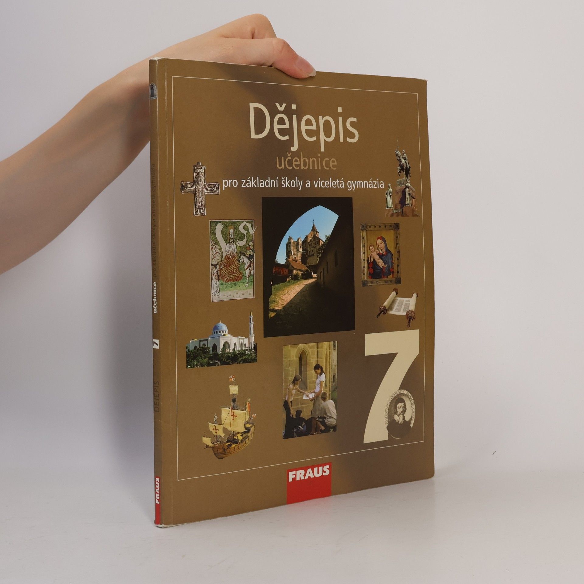 Various authors Dějepis 7 : pro základní školy a víceletá gymnázia