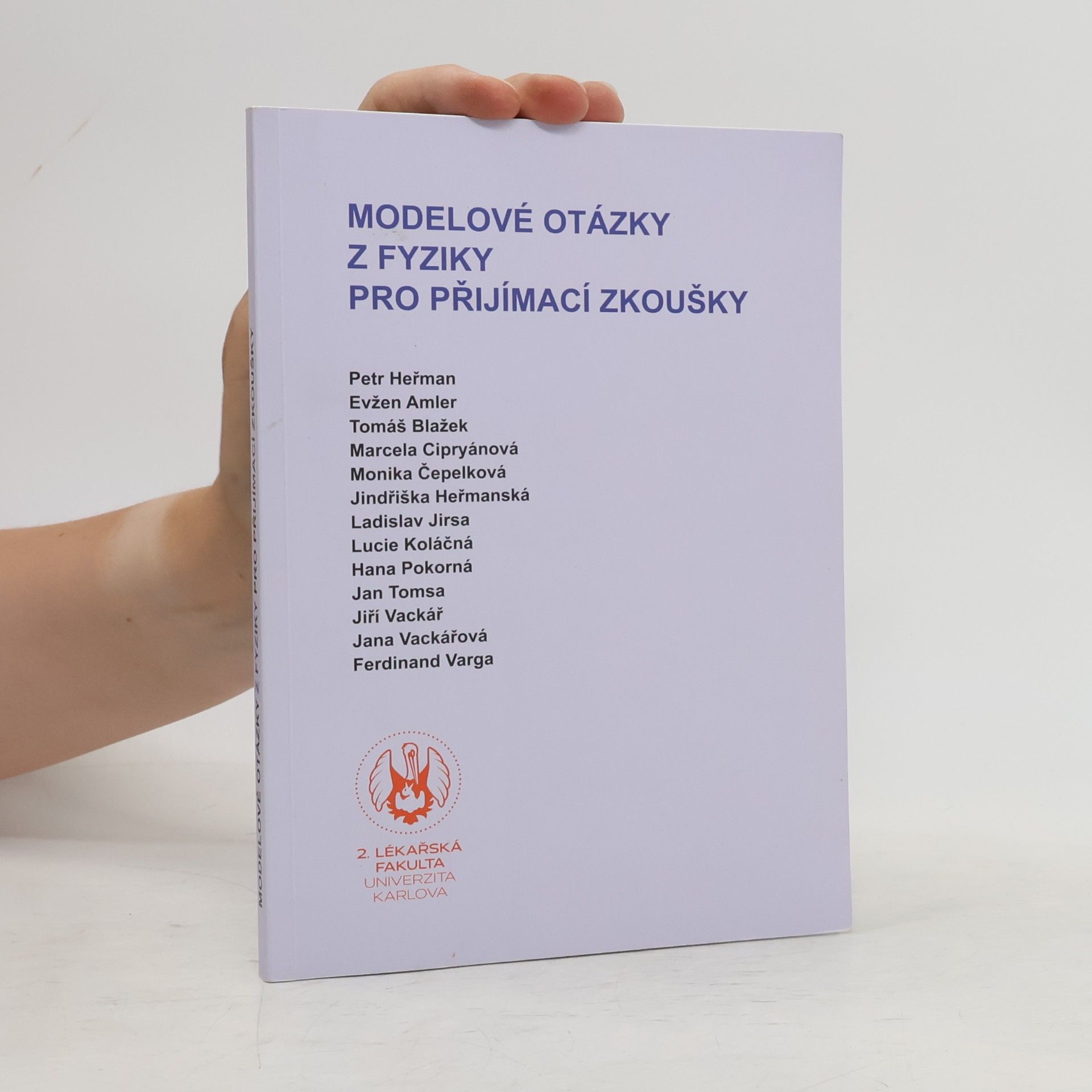 Petr Heřman Modelové otázky z fyziky pro přijímací zkoušky